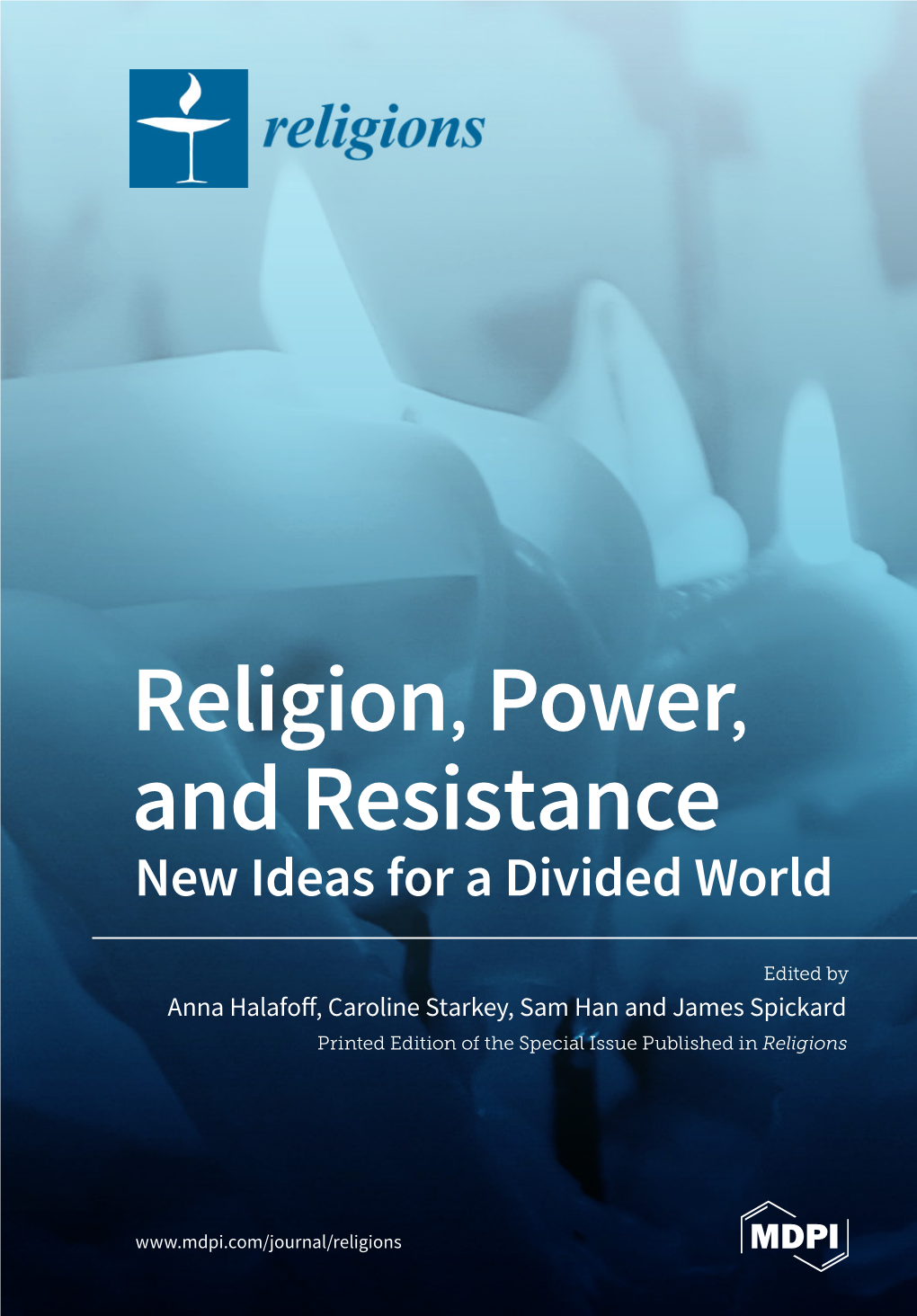 Religion, Power, and Resistance New Ideas for a Divided World