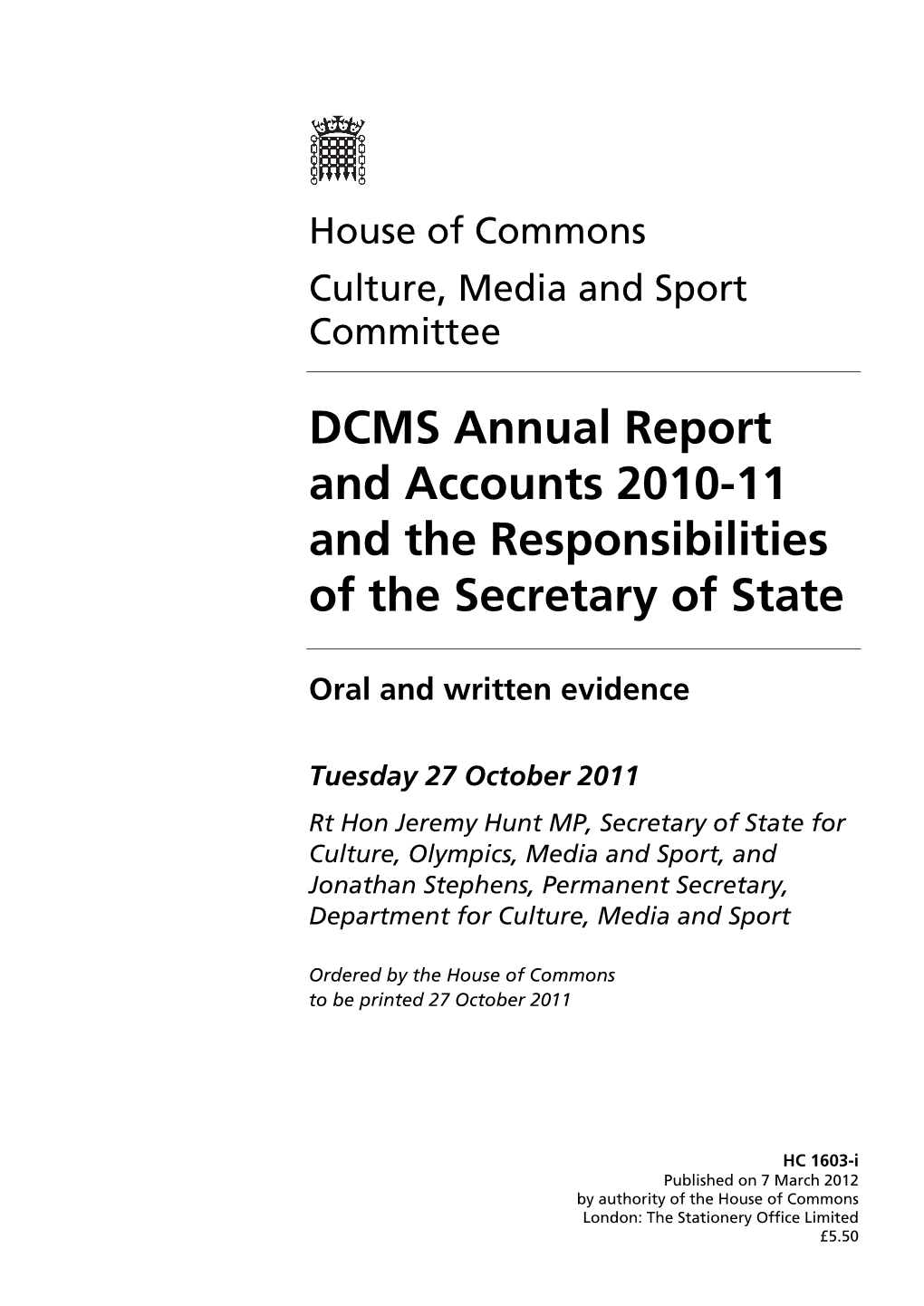 DCMS Annual Report and Accounts 2010-11 and the Responsibilities of the Secretary of State