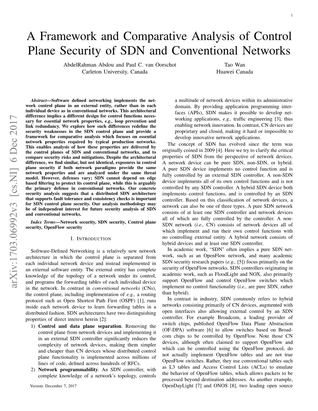 A Framework and Comparative Analysis of Control Plane Security of SDN and Conventional Networks Abdelrahman Abdou and Paul C