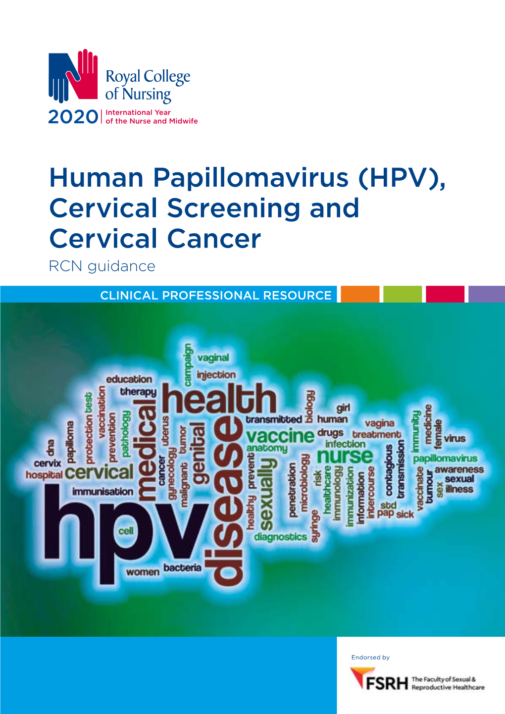 (HPV), Cervical Screening and Cervical Cancer RCN Guidance