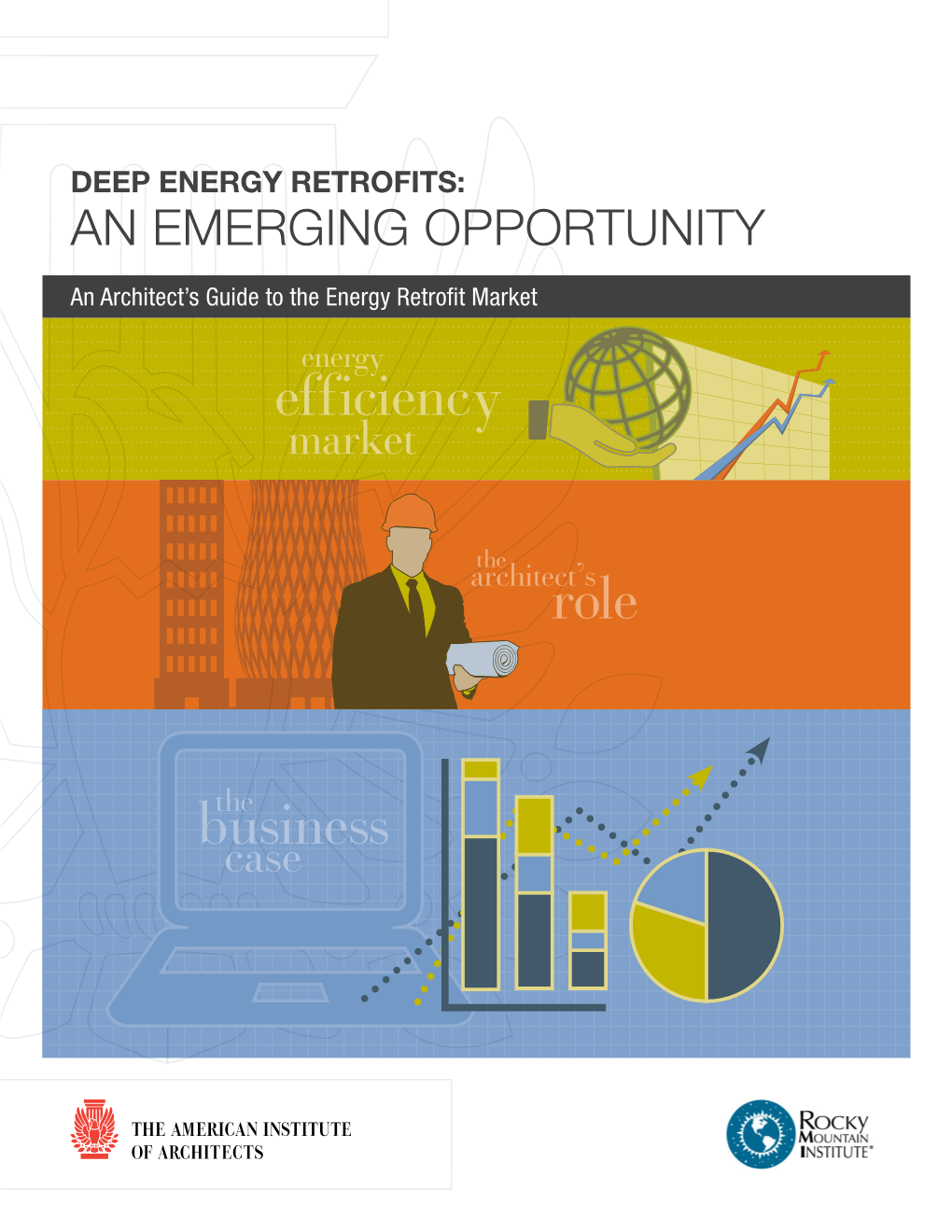 Deep Energy Retrofits: an Emerging Opportunity