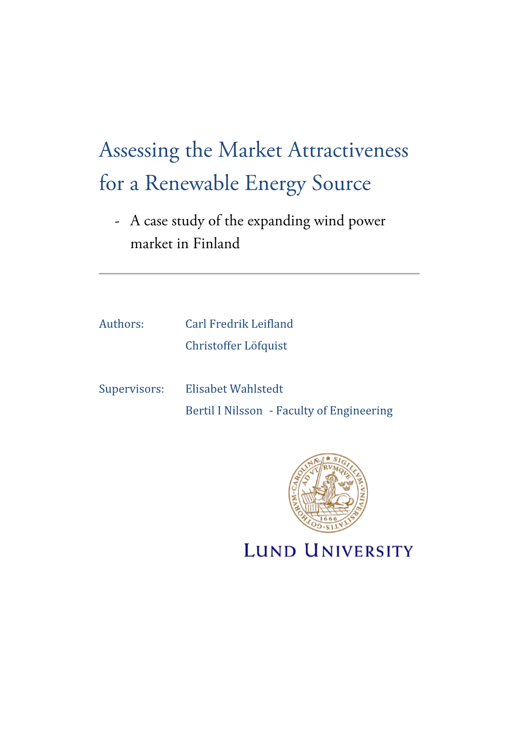 Assessing the Market Attractiveness for a Renewable Energy Source