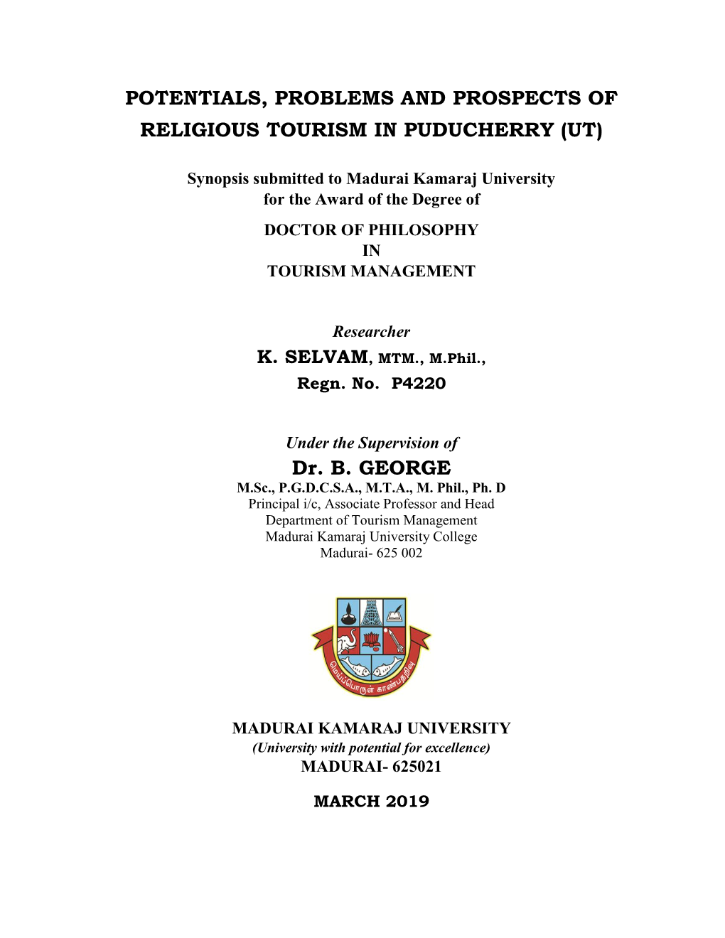Potentials, Problems and Prospects of Religious Tourism in Puducherry (Ut)