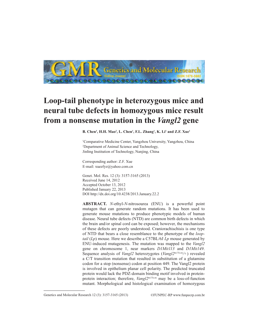 Loop-Tail Phenotype in Heterozygous Mice and Neural Tube Defects in Homozygous Mice Result from a Nonsense Mutation in the Vangl2 Gene