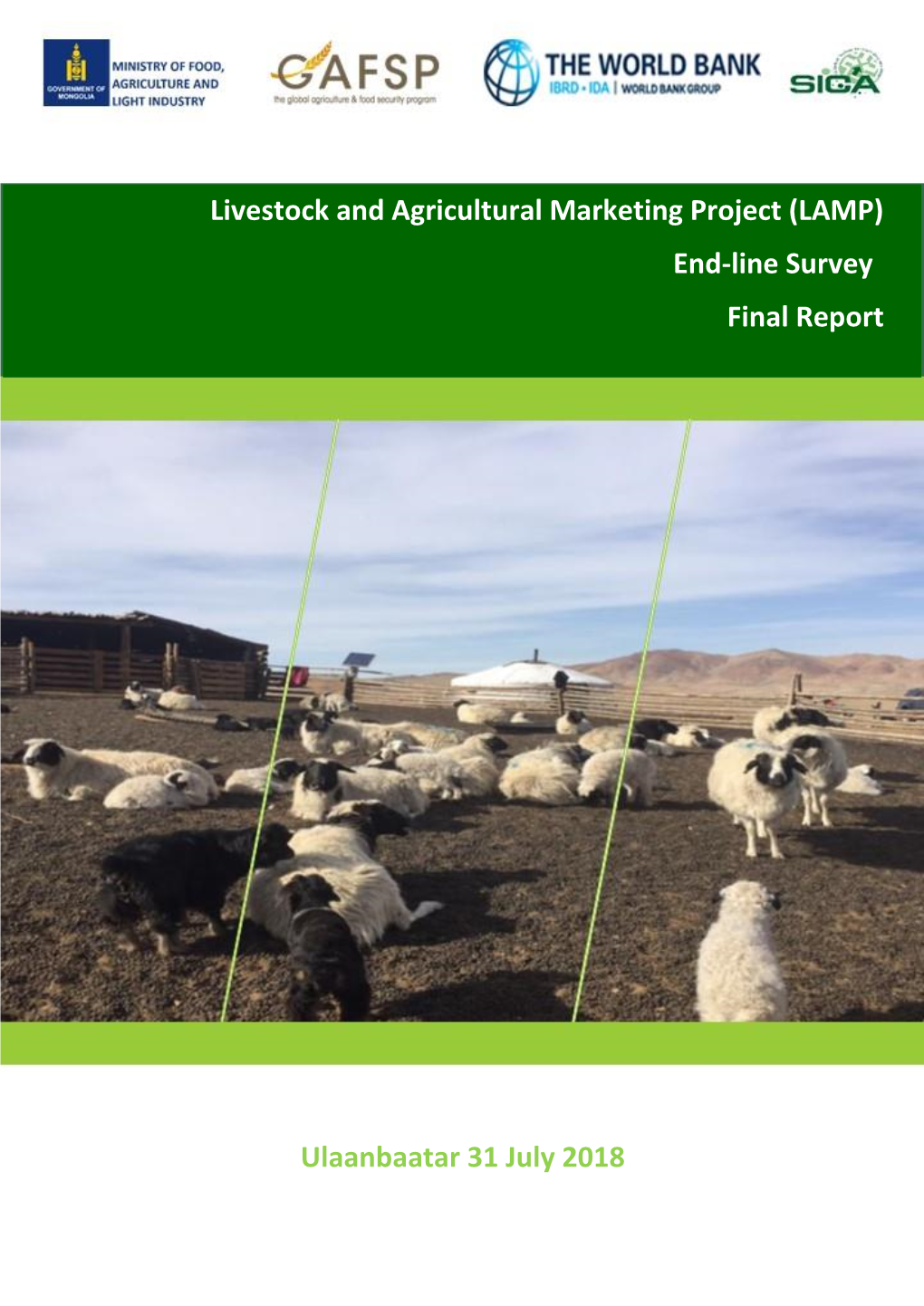 Ulaanbaatar 31 July 2018 Livestock and Agricultural Marketing Project