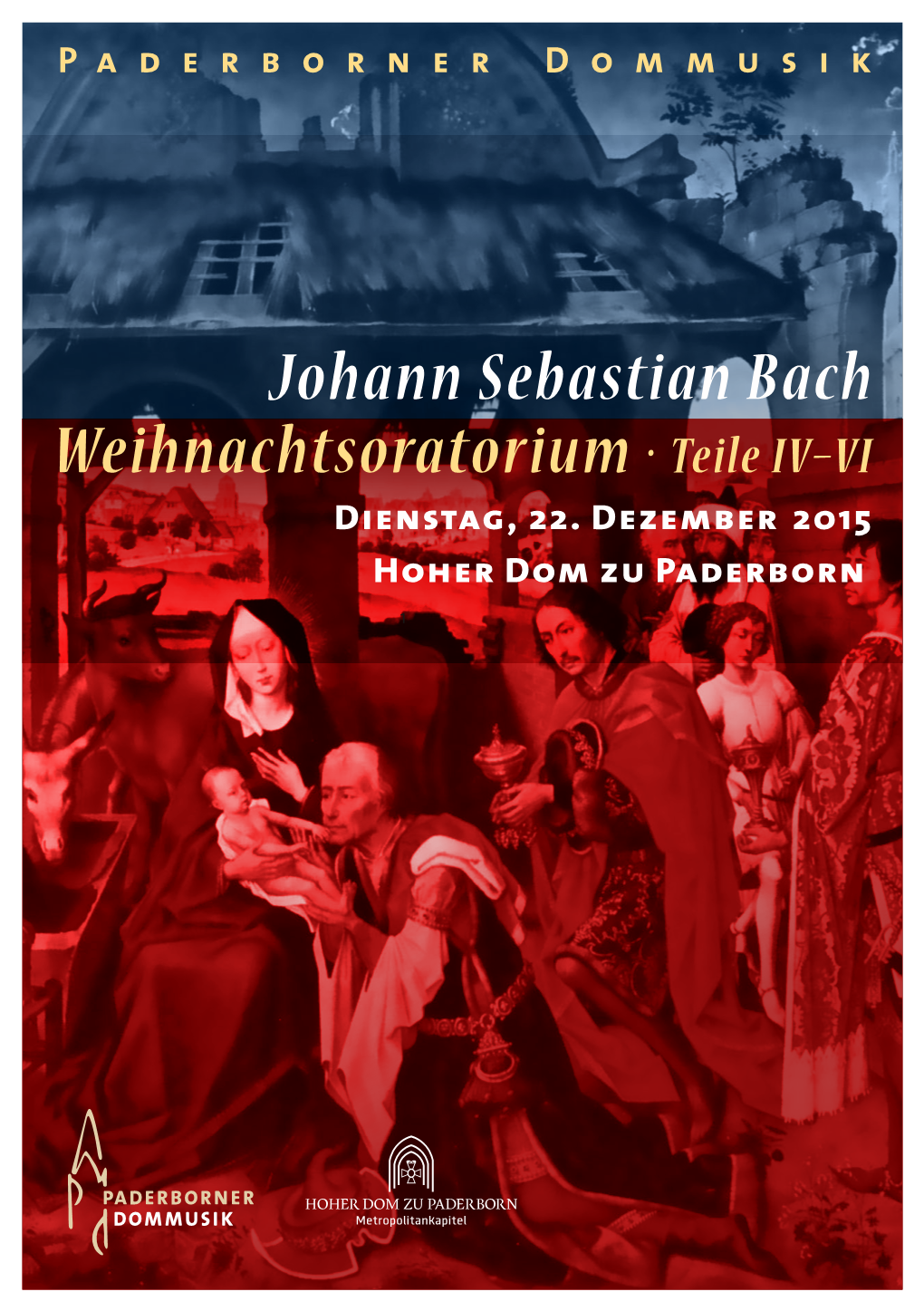 Johann Sebastian Bach Weihnachtsoratorium · Teile IV–VI Dienstag, 22