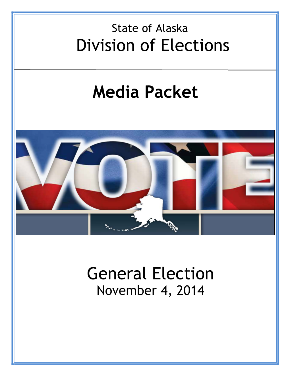 2014 General Election Media Packet