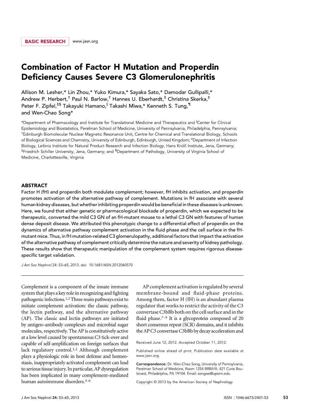 Combination of Factor H Mutation and Properdin Deficiency Causes Severe C3 Glomerulonephritis