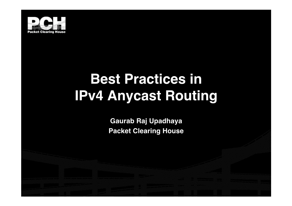 Best Practices in Ipv4 Anycast Routing
