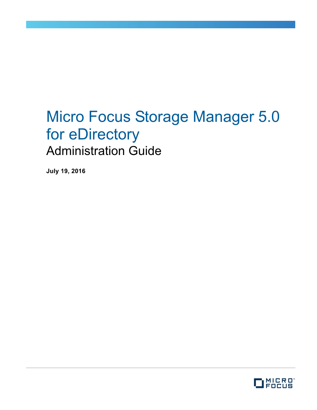 Micro Focus Storage Manager 5.0 for Edirectory Administration Guide