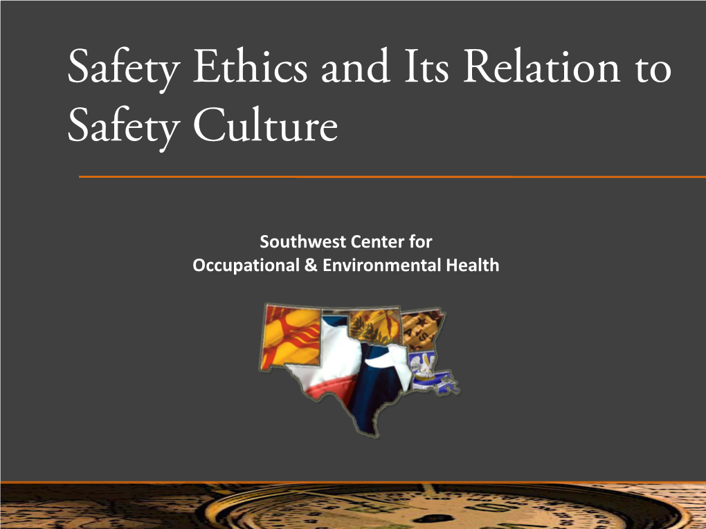 Safety Ethics and Its Relation to Safety Culture