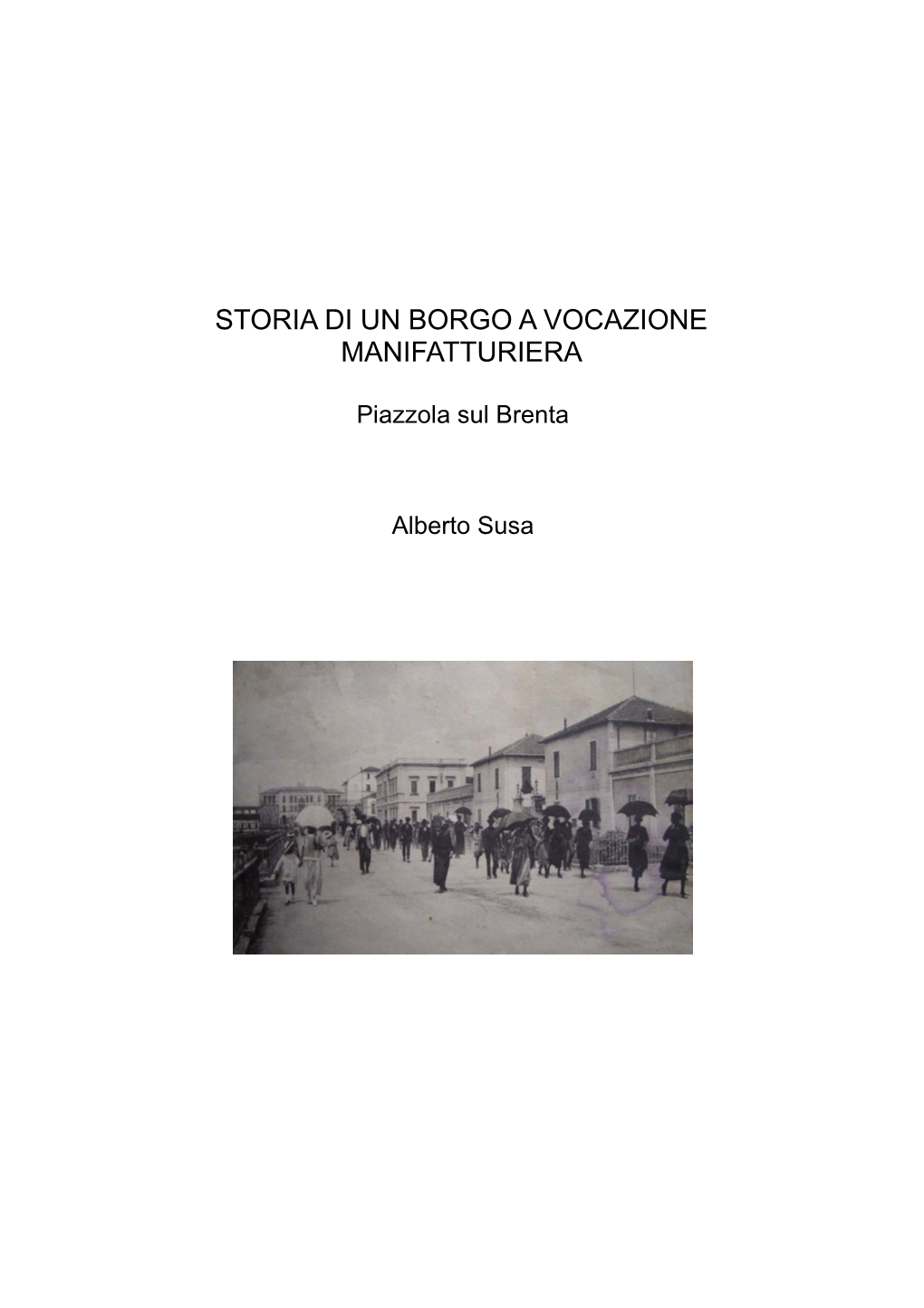 Storia Di Un Borgo a Vocazione Manifatturiera