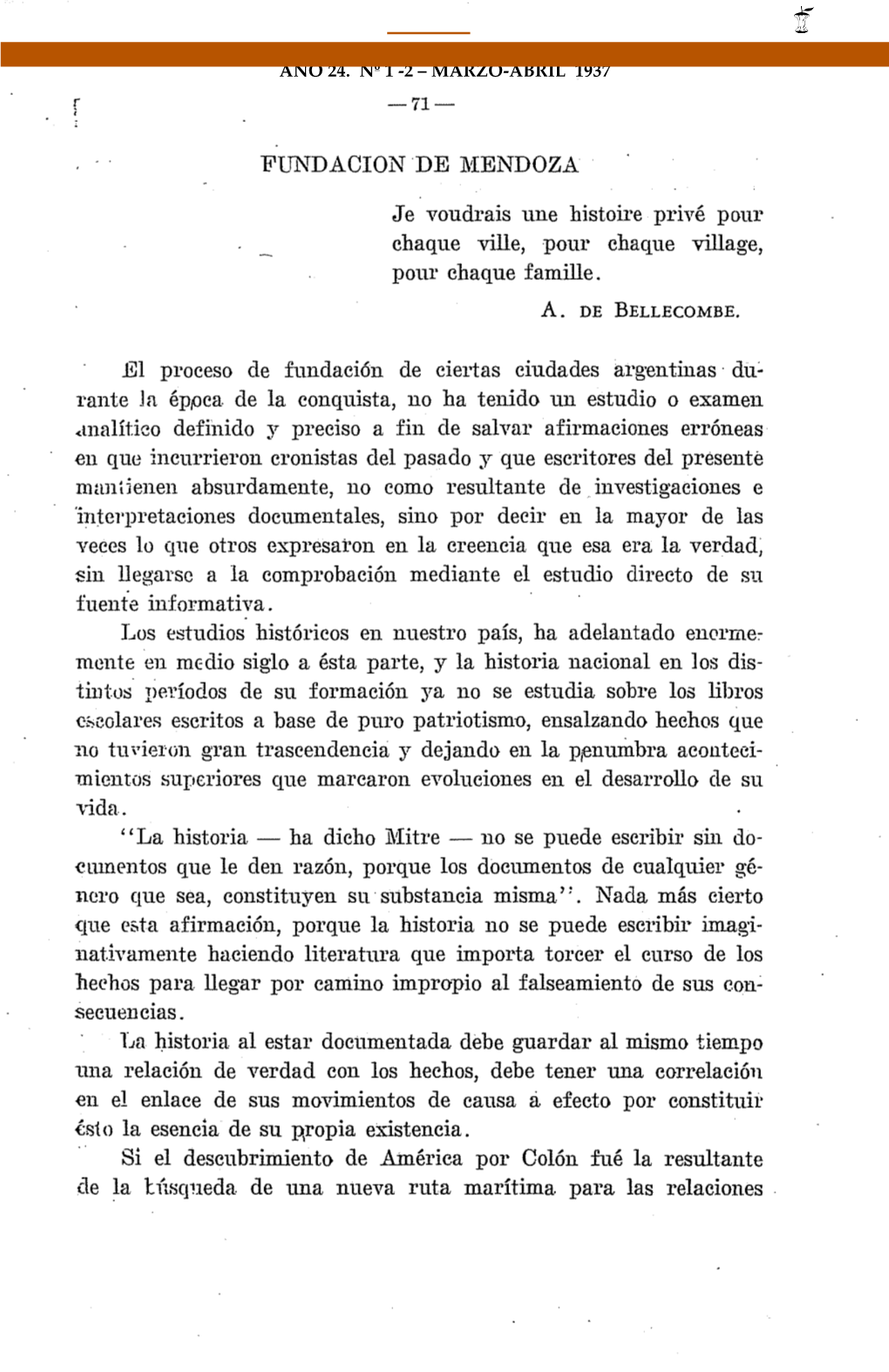 F FUNDACION DE MENDOZA Je Voudrais Une Histoire Privé Pour Chaque Ville, Pour Chaque Village, Pour Chaque Famille. El Proceso D