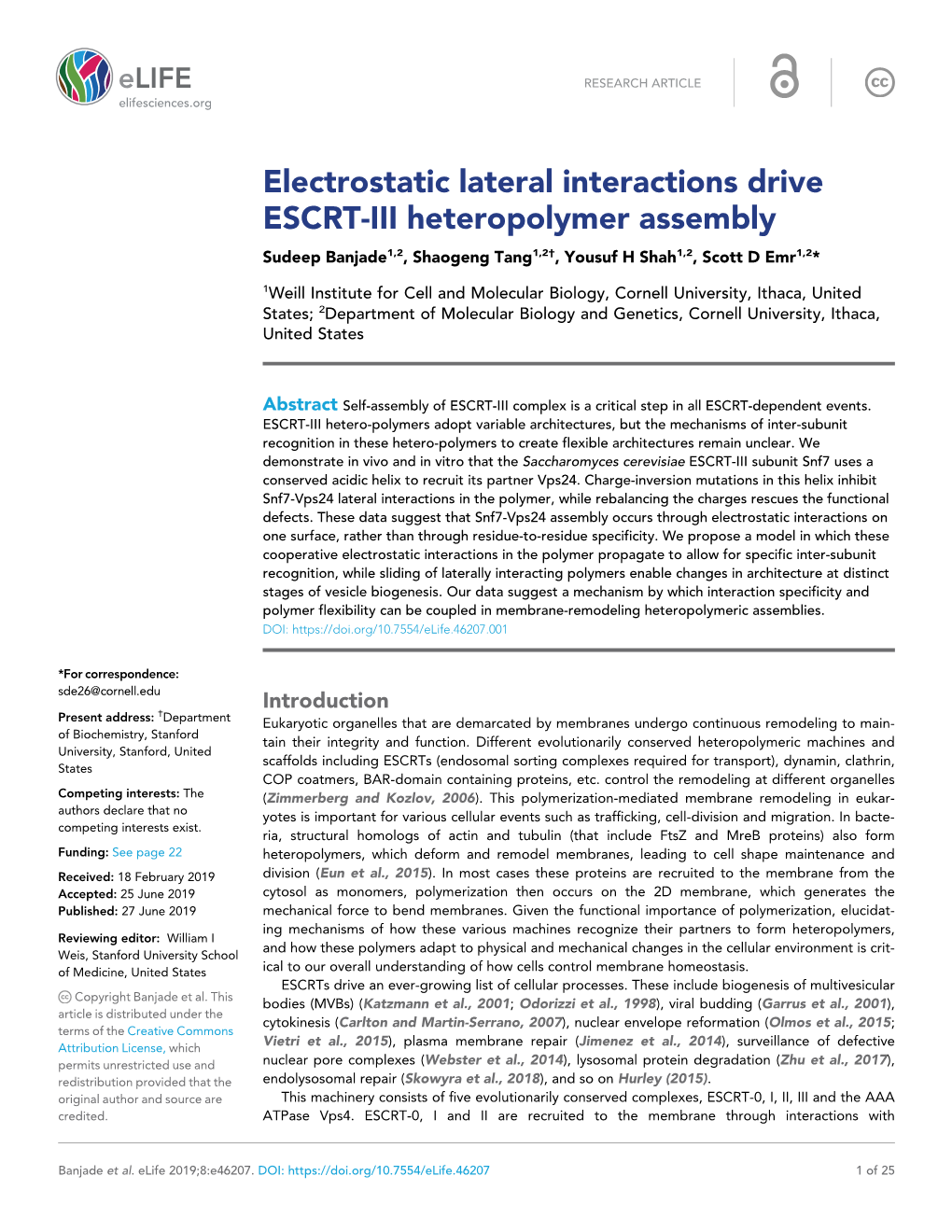 Electrostatic Lateral Interactions Drive ESCRT-III Heteropolymer Assembly Sudeep Banjade1,2, Shaogeng Tang1,2†, Yousuf H Shah1,2, Scott D Emr1,2*