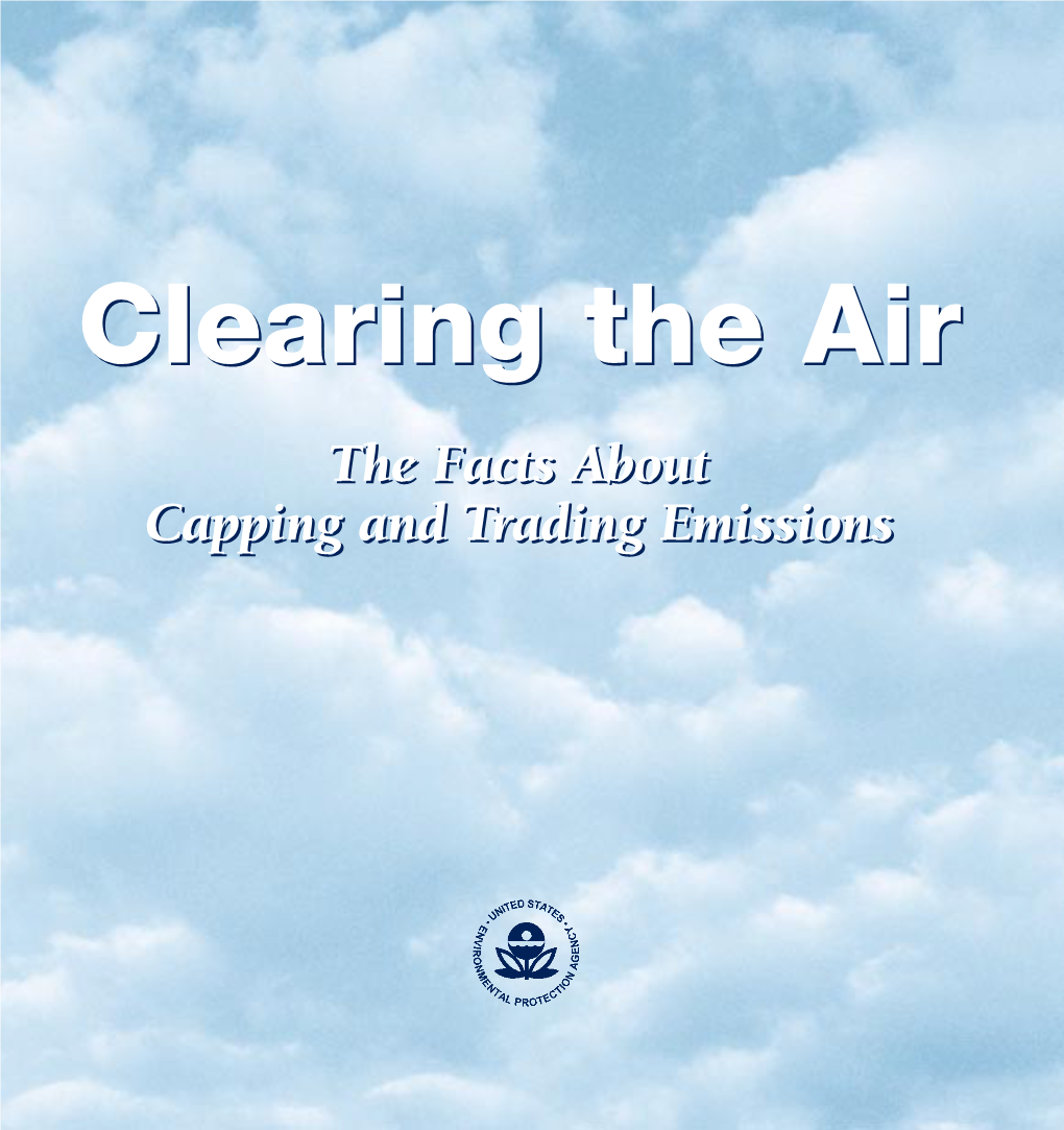 Clearing the Air: the Facts About Capping and Trading Emissions