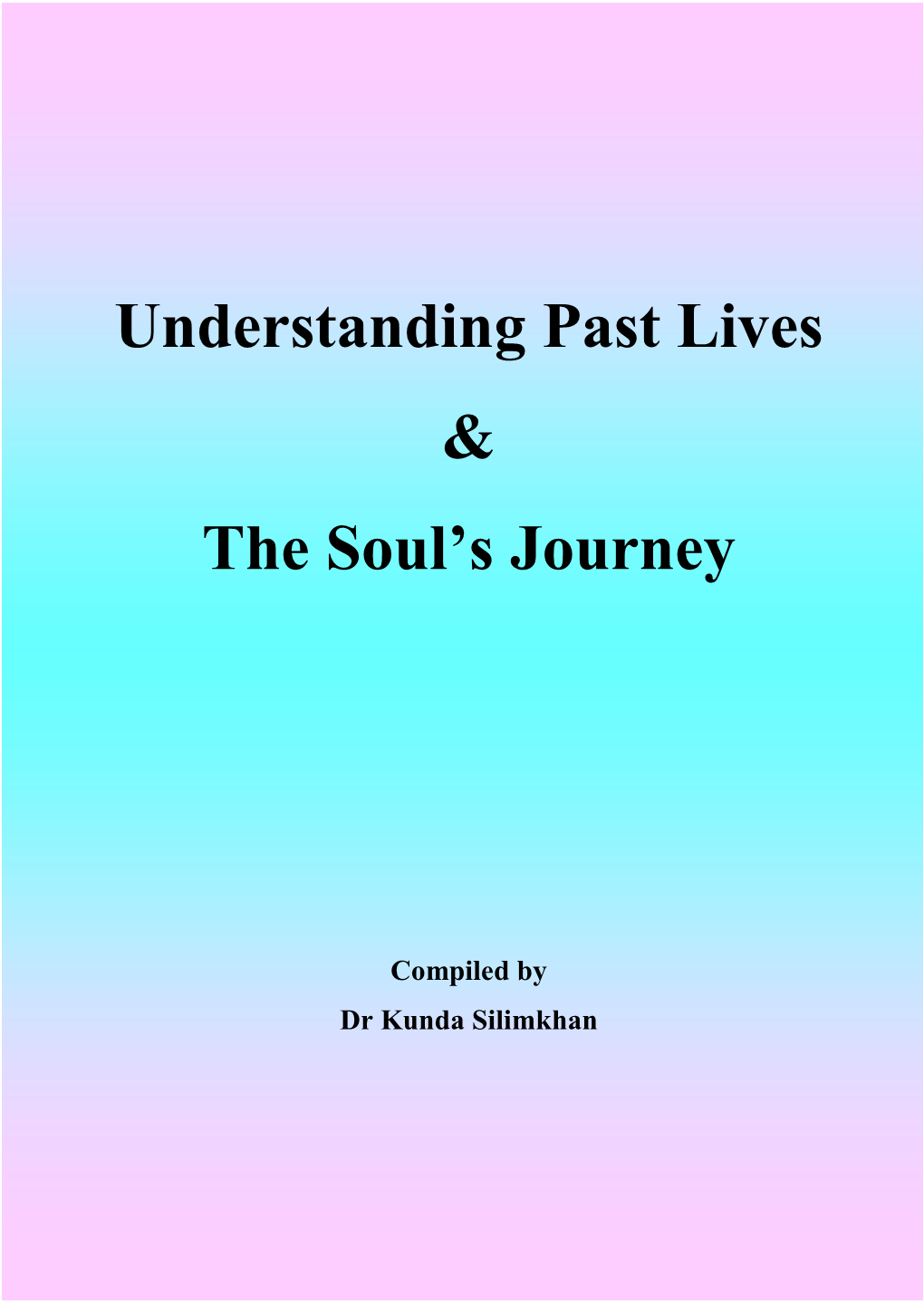 Understanding Past Lives & the Soul's Journey