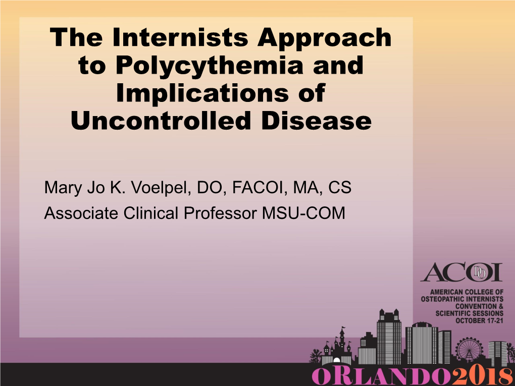 Polycythemia Vera and the Implications of Uncontrolled Disease
