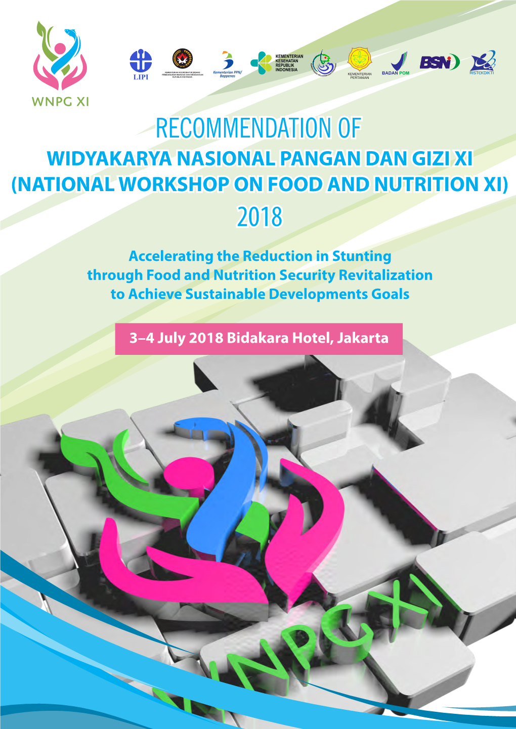 Recommendation of Widyakarya Nasional Pangan Dan Gizi Xi (National Workshop on Food and Nutrition Xi)