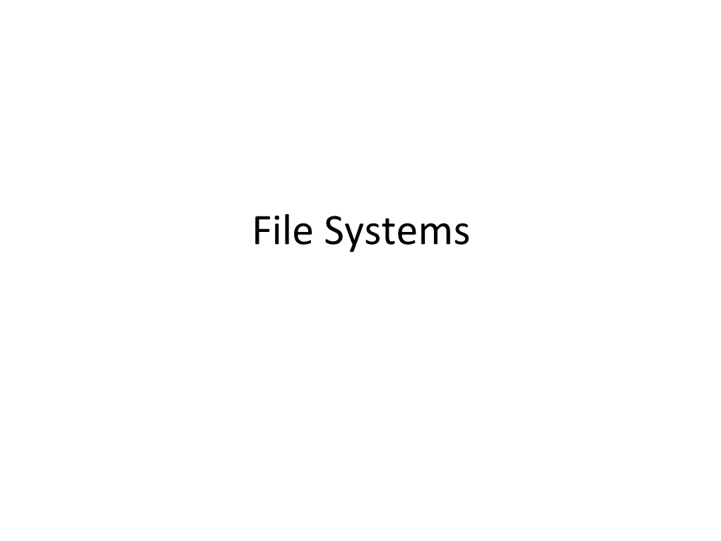 File Systems Main Points