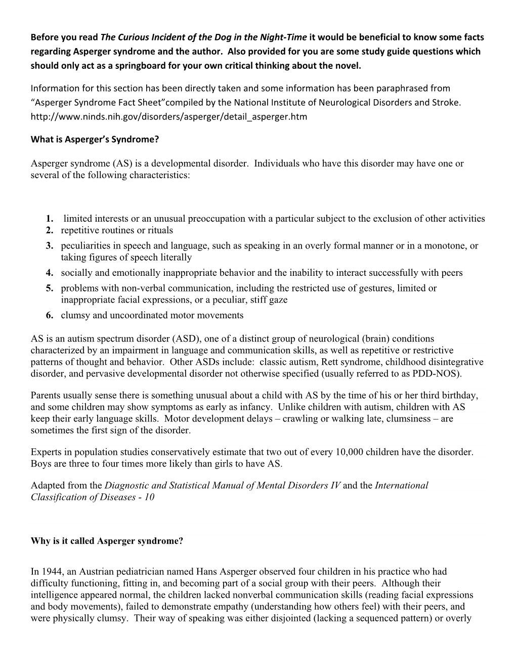 Curious Incident of the Dog in the Night‐Time It Would Be Beneficial to Know Some Facts Regarding Asperger Syndrome and the Author