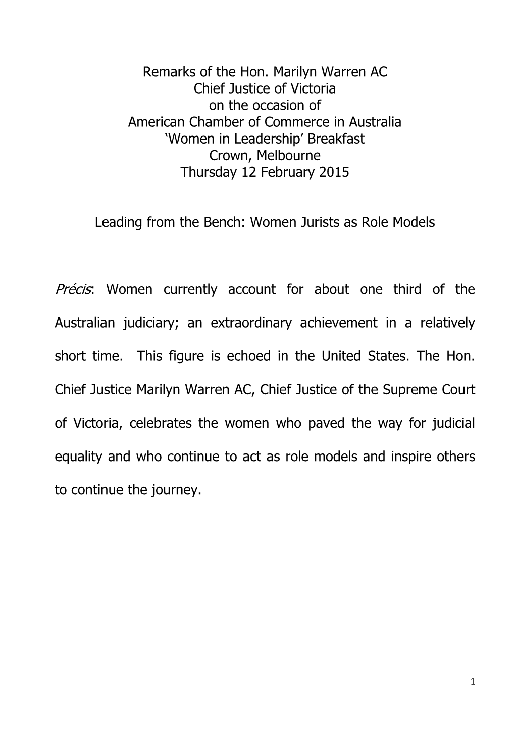 Remarks of the Hon. Marilyn Warren AC Chief Justice of Victoria on The