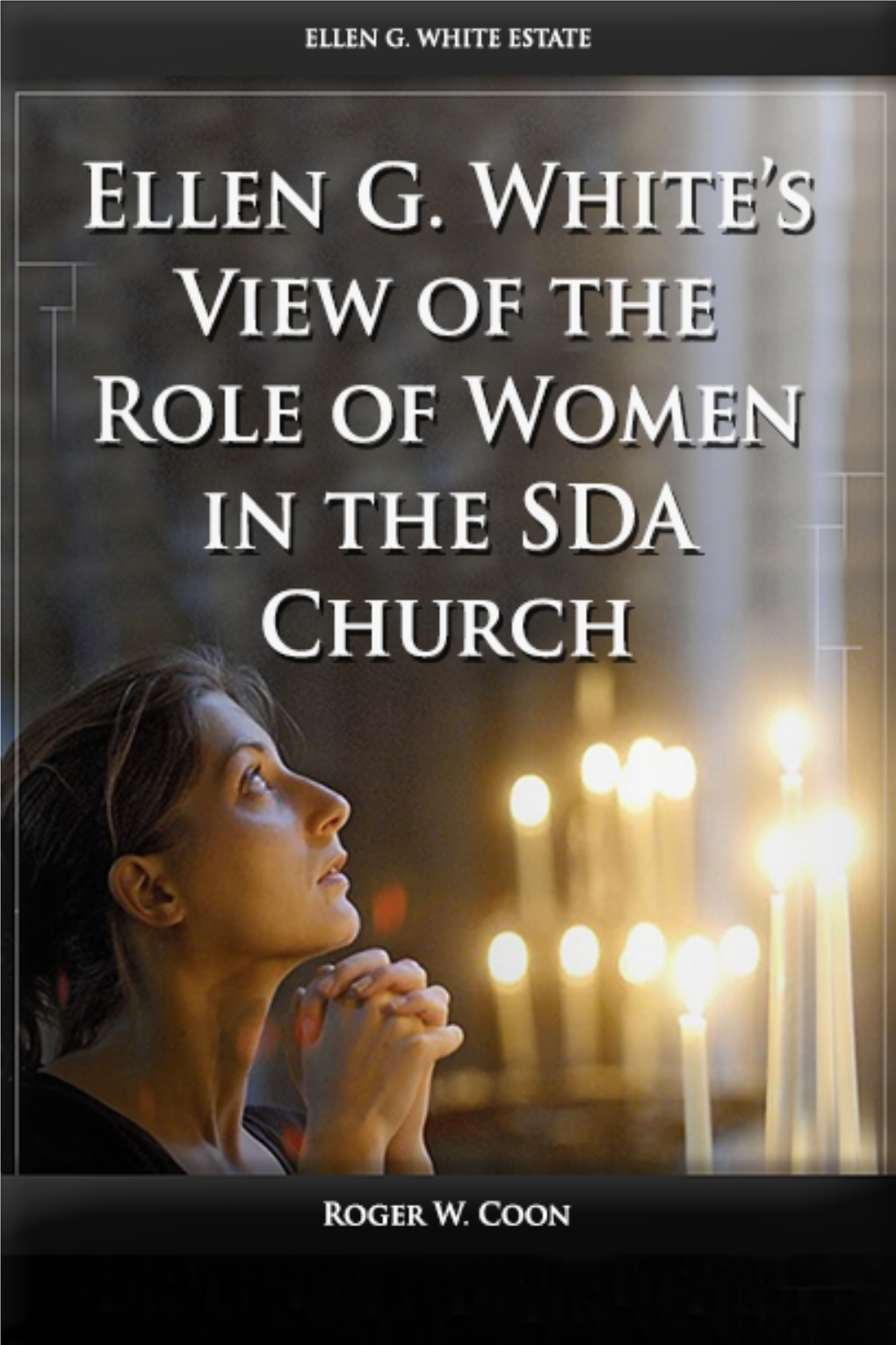 Ellen G. White's View of the Role of Women in the SDA Church