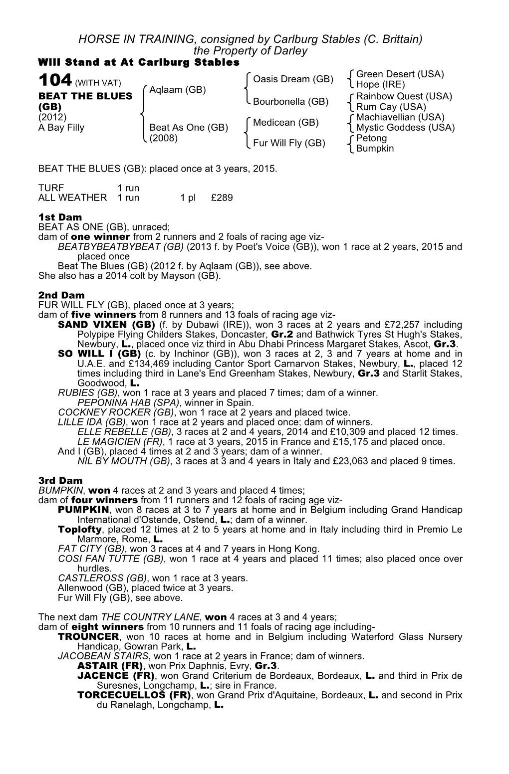 HORSE in TRAINING, Consigned by Carlburg Stables (C. Brittain) the Property of Darley