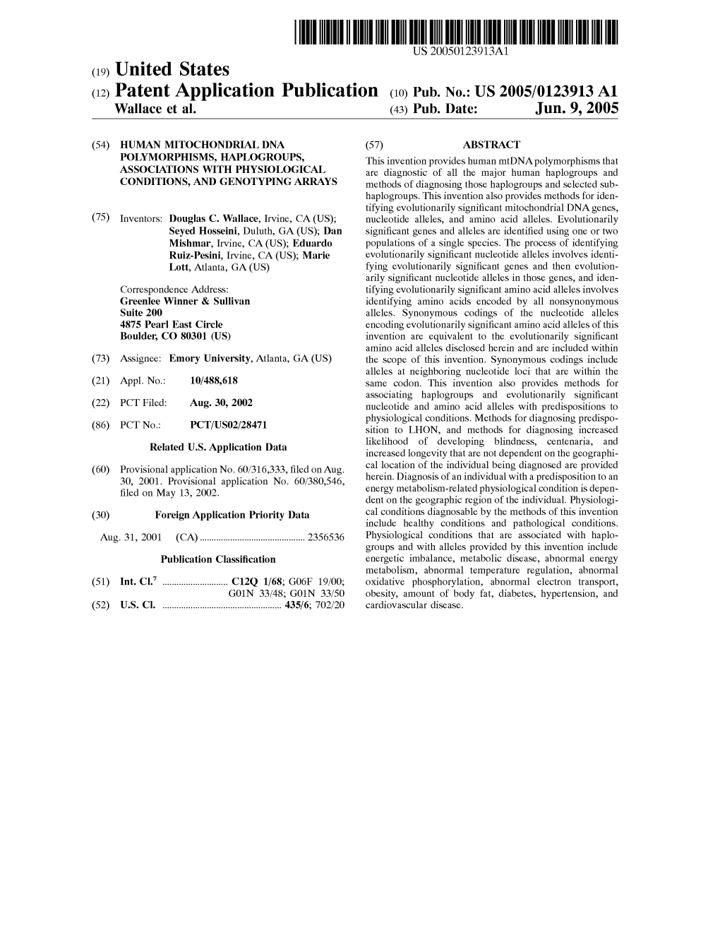 (12) Patent Application Publication (10) Pub. No.: US 2005/0123913 A1 Wallace Et Al