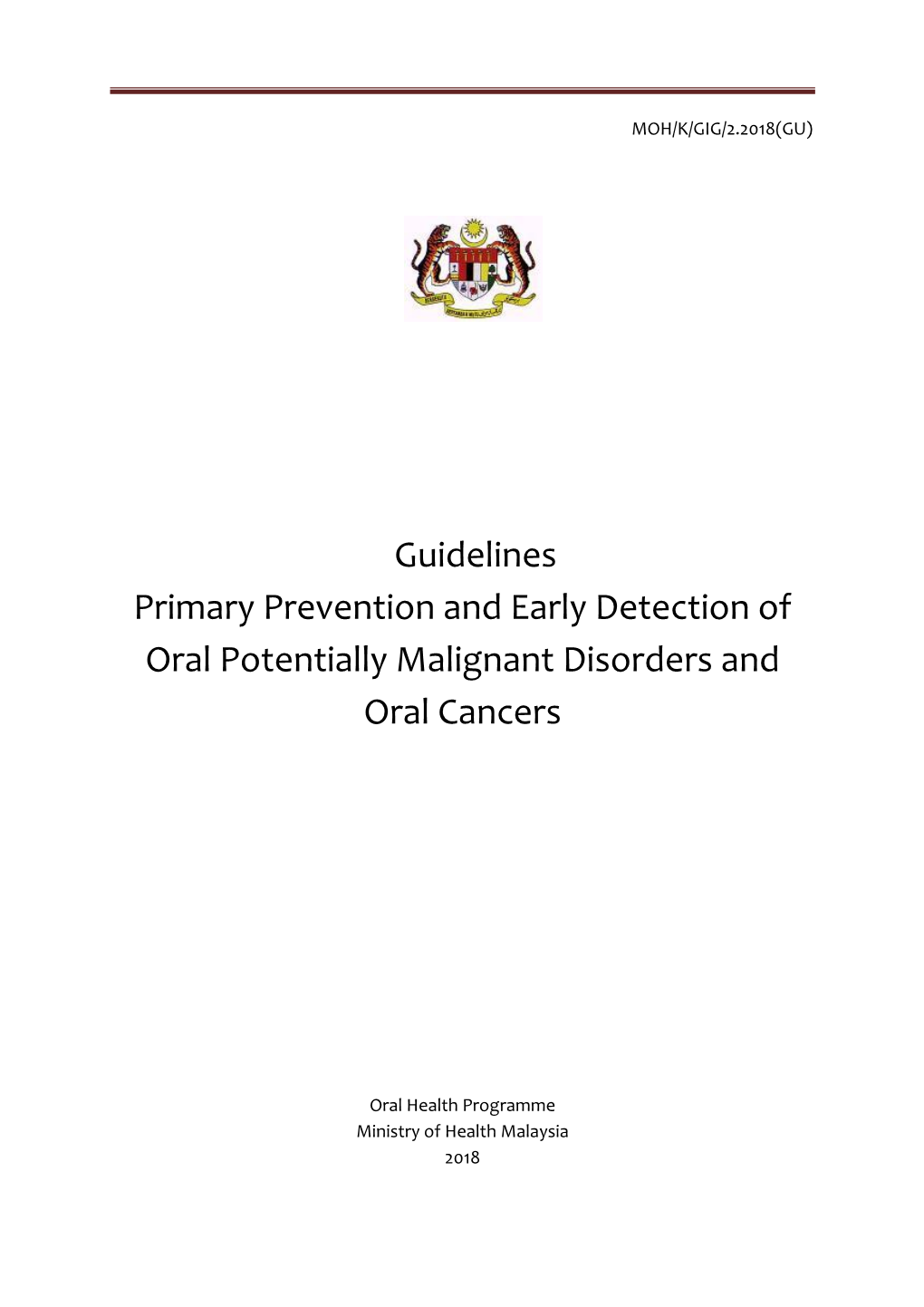 Guidelines Primary Prevention and Early Detection of Oral Potentially Malignant Disorders and Oral Cancers