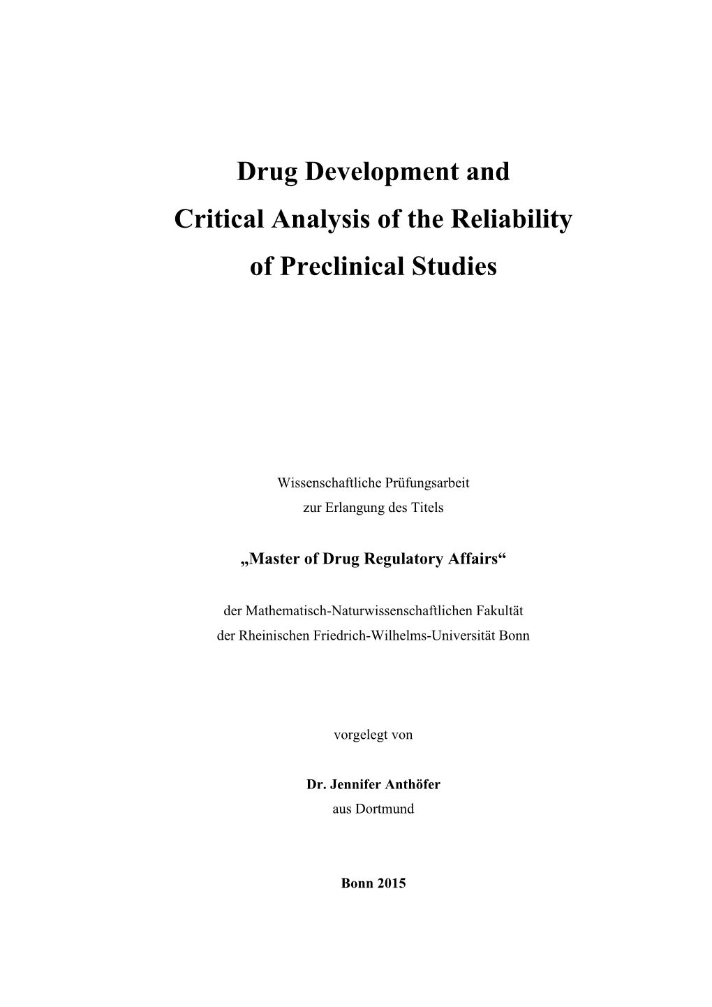 Drug Development and Critical Analysis of the Reliability of Preclinical Studies