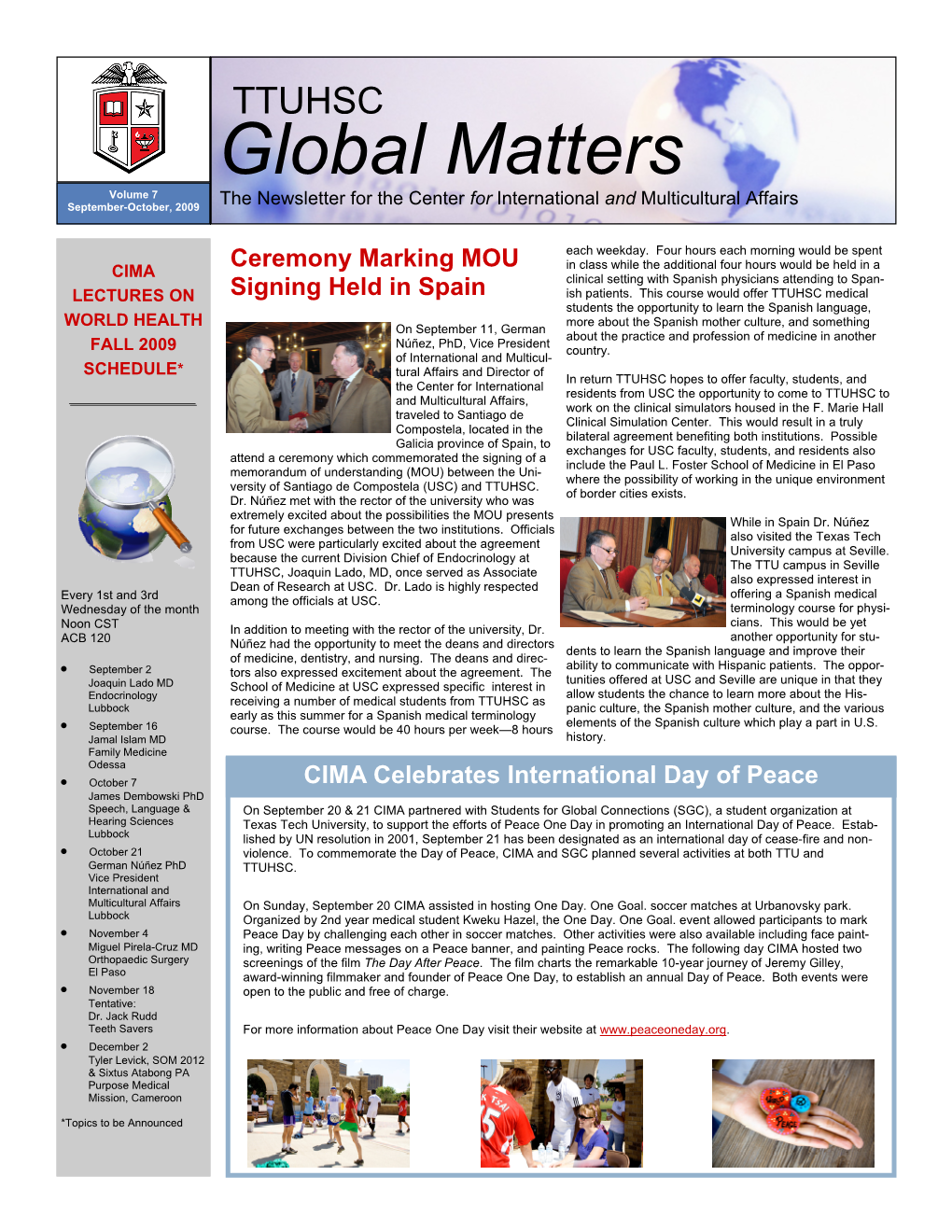 TTUHSC Global Matters Volume 7 September-October, 2009 the Newsletter for the Center for International and Multicultural Affairs