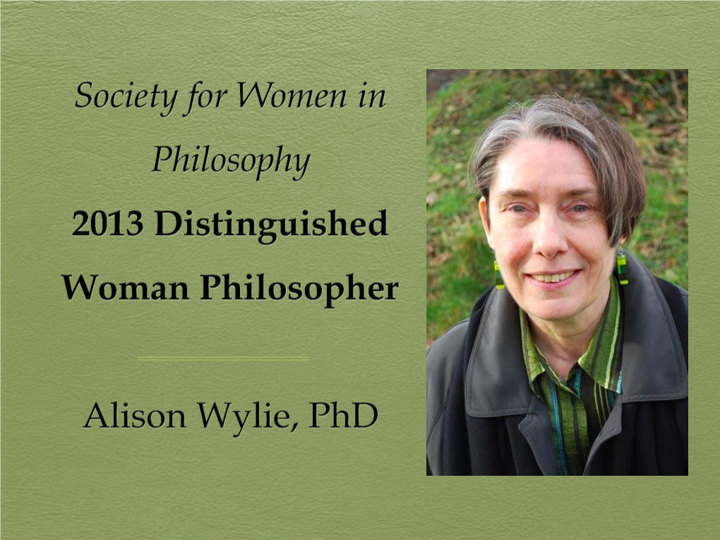 Society for Women in Philosophy 2013 Distinguished Woman