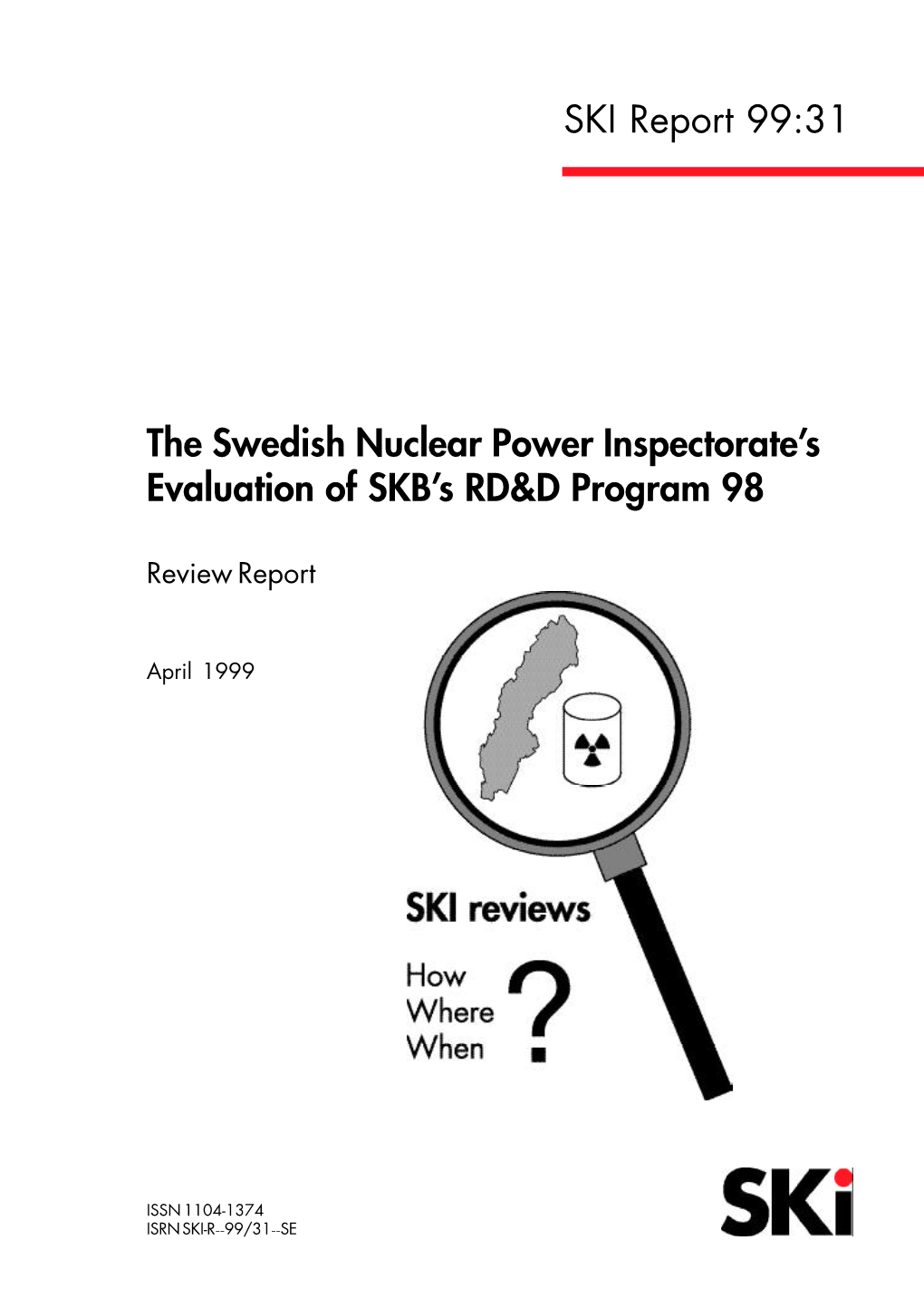99:31 the Swedish Nuclear Power Inspectorate's Evaluation of SKB's