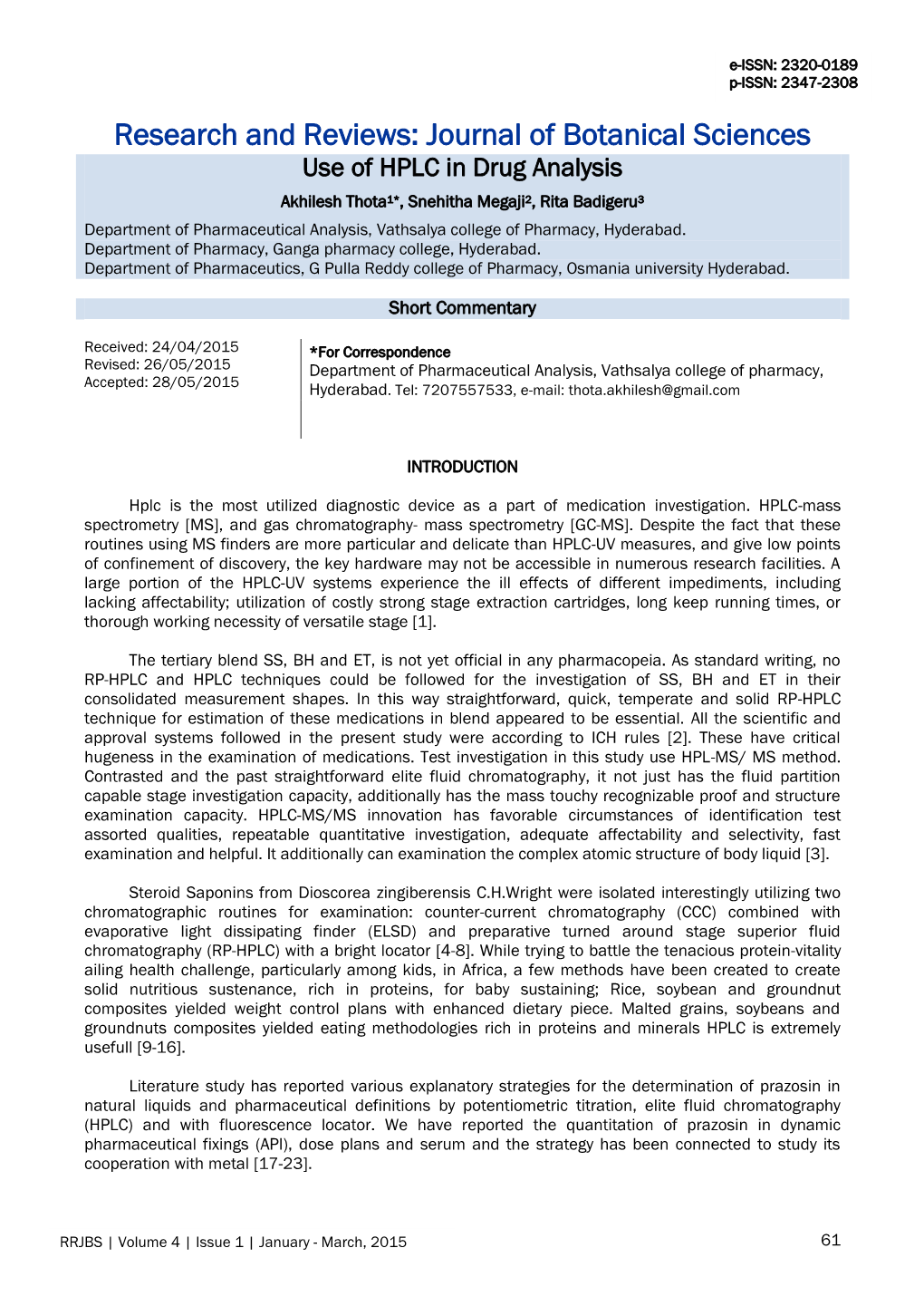 Views: Journal of Botanical Sciences Use of HPLC in Drug Analysis