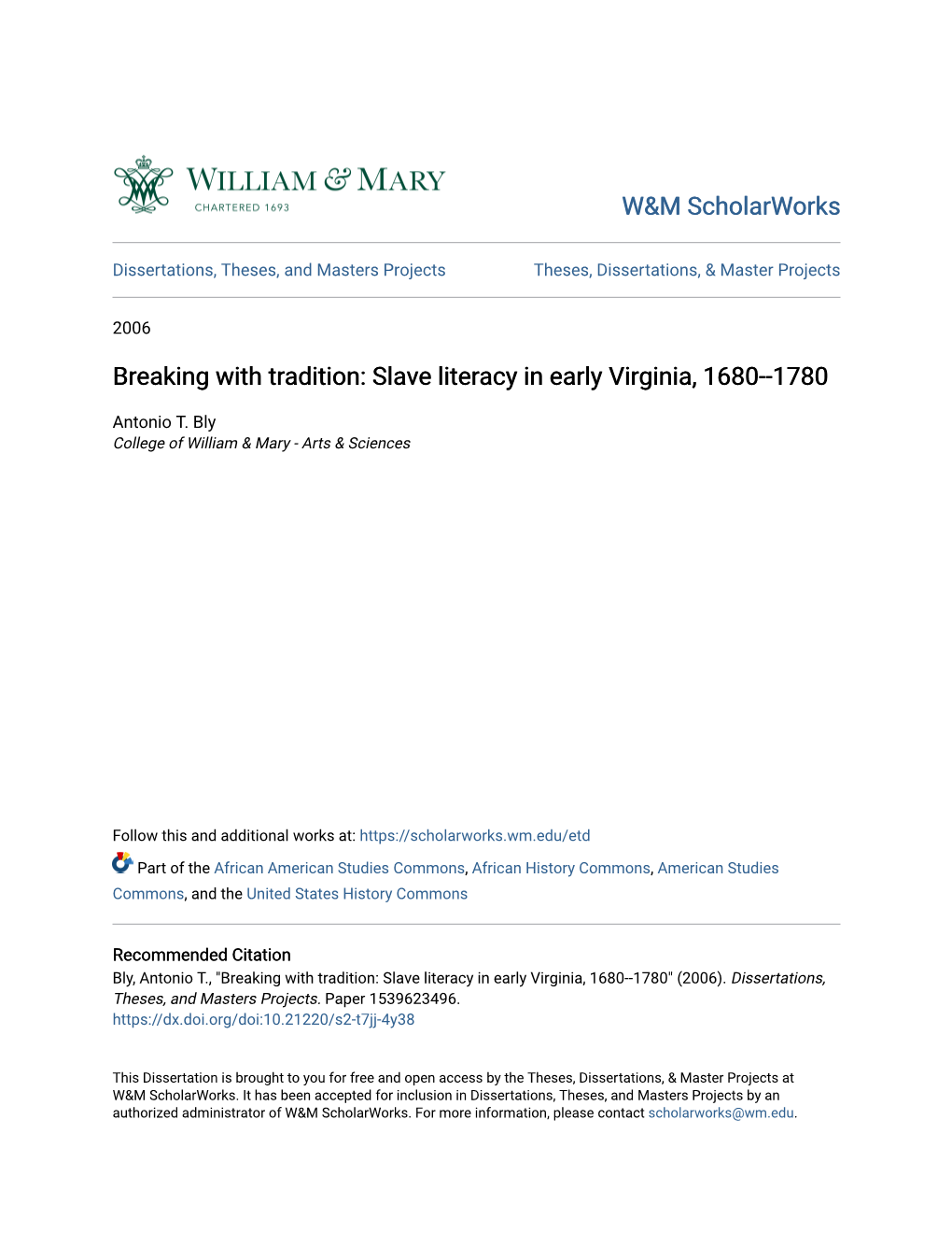 Breaking with Tradition: Slave Literacy in Early Virginia, 1680--1780