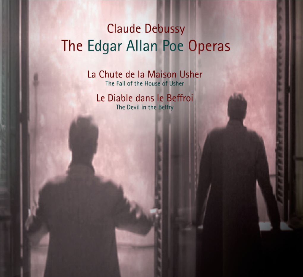 Profeti Della Quinta Das Göttinger Symphonie Orchester Wird Gefördert Von Claude Debussy the Edgar Allan Poe Operas Completed and Orchestrated by Robert Orledge