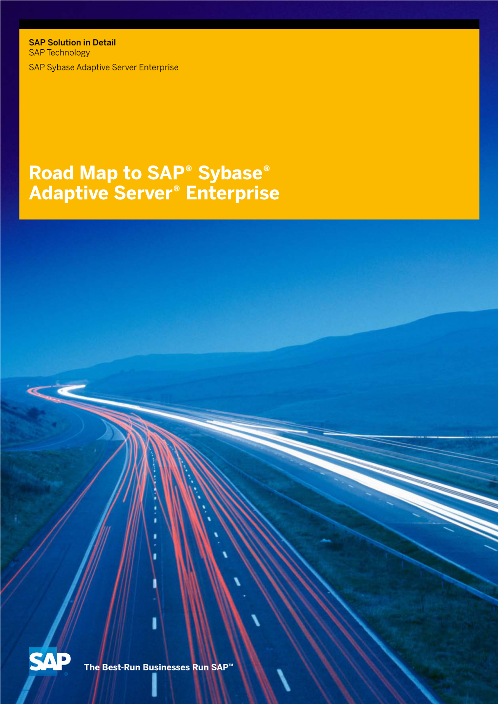 Roadmap to SAP Sybase Adaptive Server Enterprise