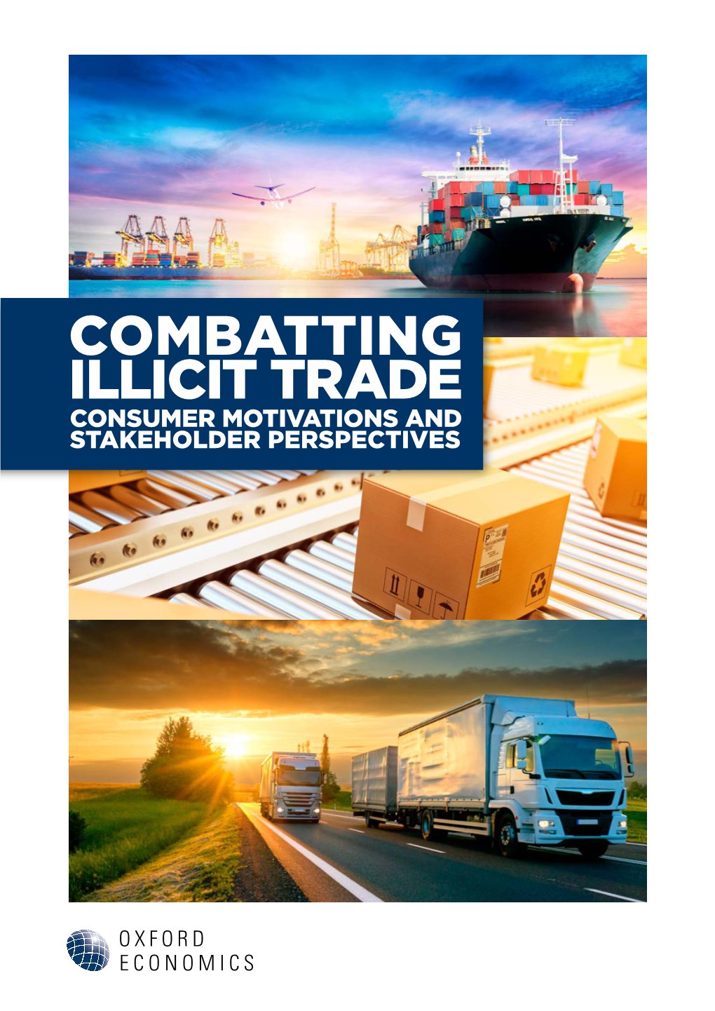 Combatting Illicit Trade Consumer Motivations and Stakeholder Perspectives