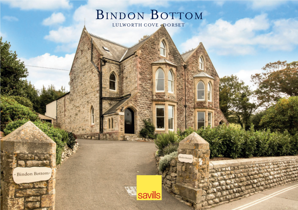 Bindon Bottom LULWORTH COVE • DORSET Bindon Bottom MAIN ROAD, WEST LULWORTH, WAREHAM, DORSET BH20 5RL