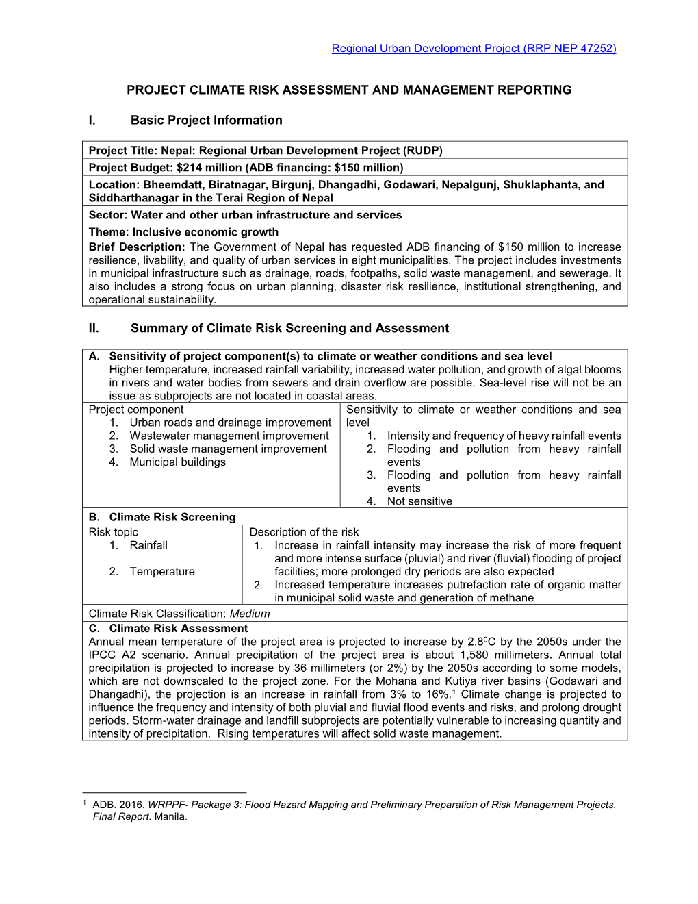 PROJECT CLIMATE RISK ASSESSMENT and MANAGEMENT REPORTING I. Basic Project Information II. Summary of Climate Risk Screen