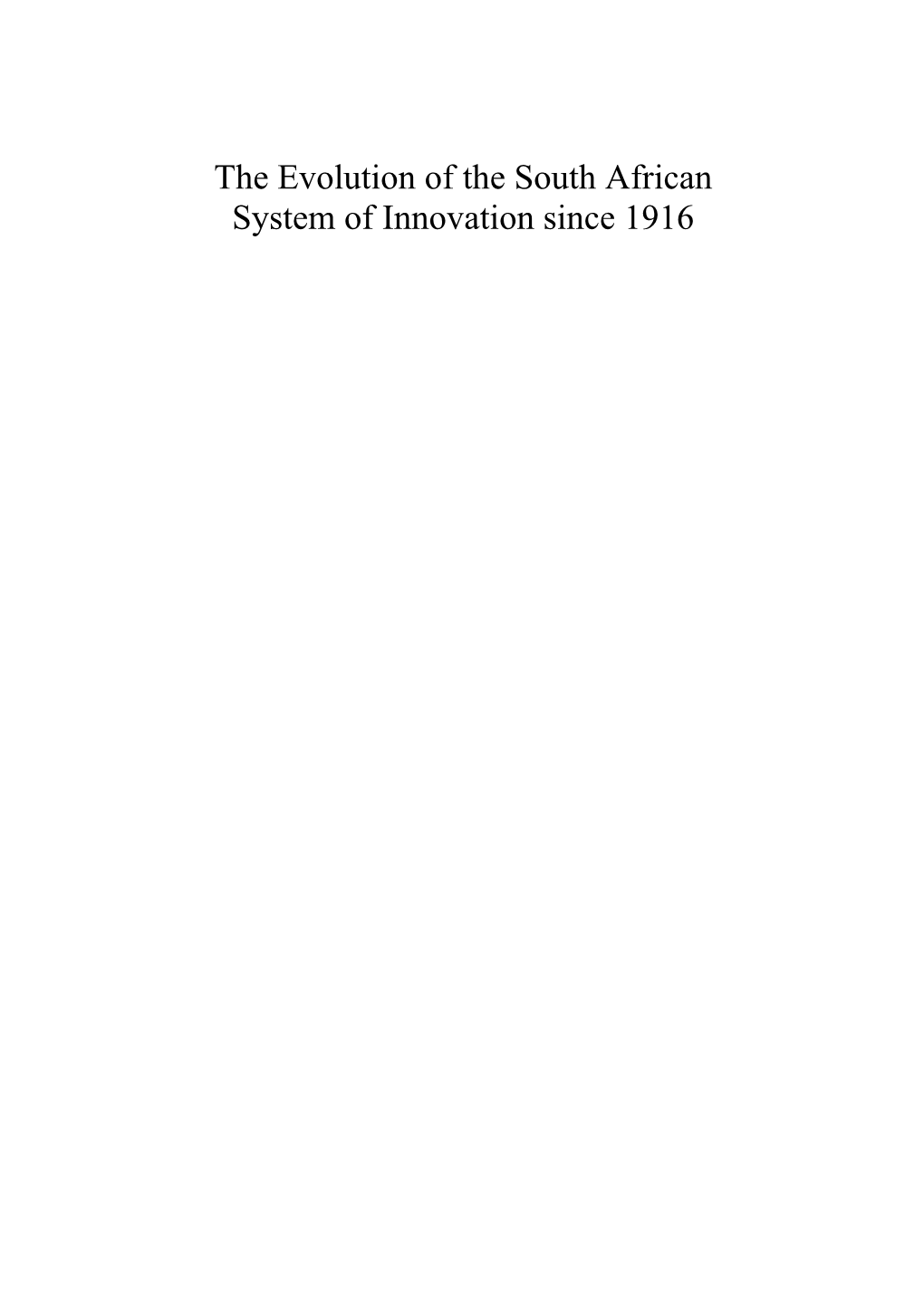 The Evolution of the South African System of Innovation Since 1916
