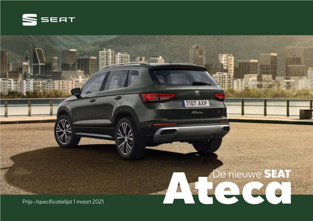 De Nieuwe SEAT Prijs–/Specificatielijst 1 Maart 2021 Ateca Ateca