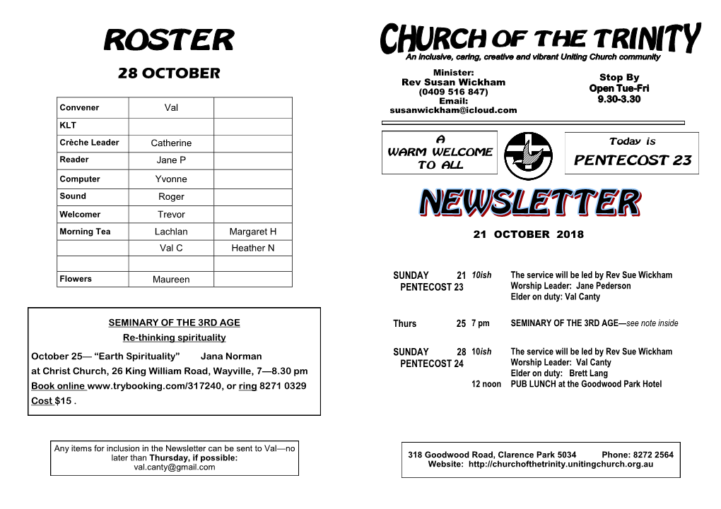 28 OCTOBER Stop by Rev Susan Wickham (0409 516 847) Open Tue-Fri Email: 9.30-3.30 Convener Val Susanwickham@Icloud.Com