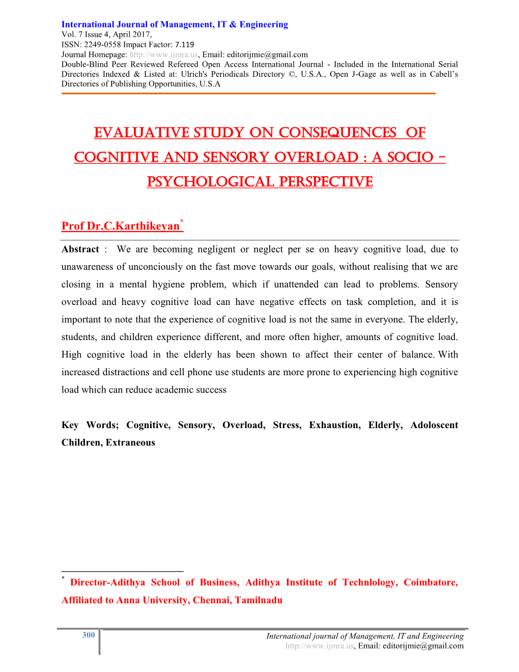 Evaluative Study on Consequences of Cognitive and Sensory Overload : a Socio - Psychological Perspective