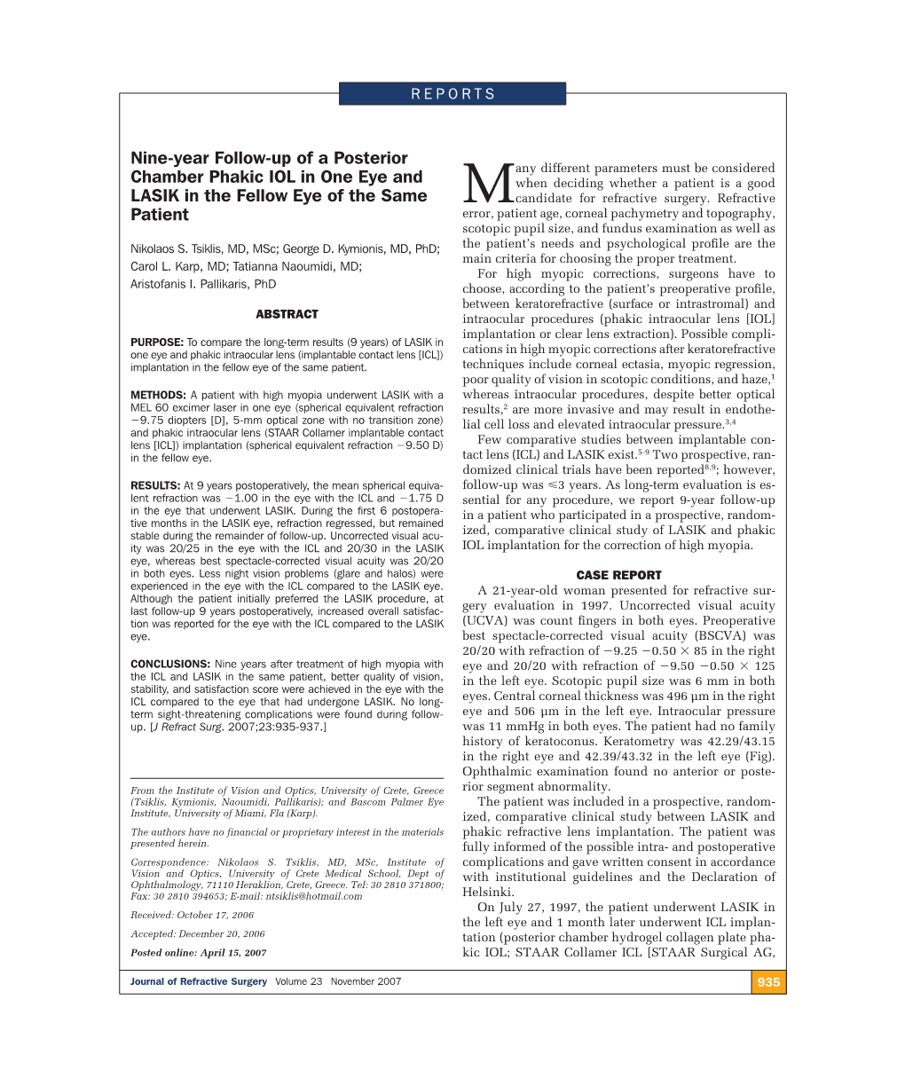 Nine-Year Follow-Up of a Posterior Chamber Phakic IOL in One Eye and LASIK in the Fellow Eye of the Same Patient