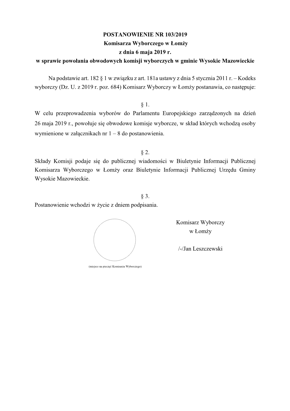 POSTANOWIENIE NR 103/2019 Komisarza Wyborczego W Łomży Z Dnia 6 Maja 2019 R