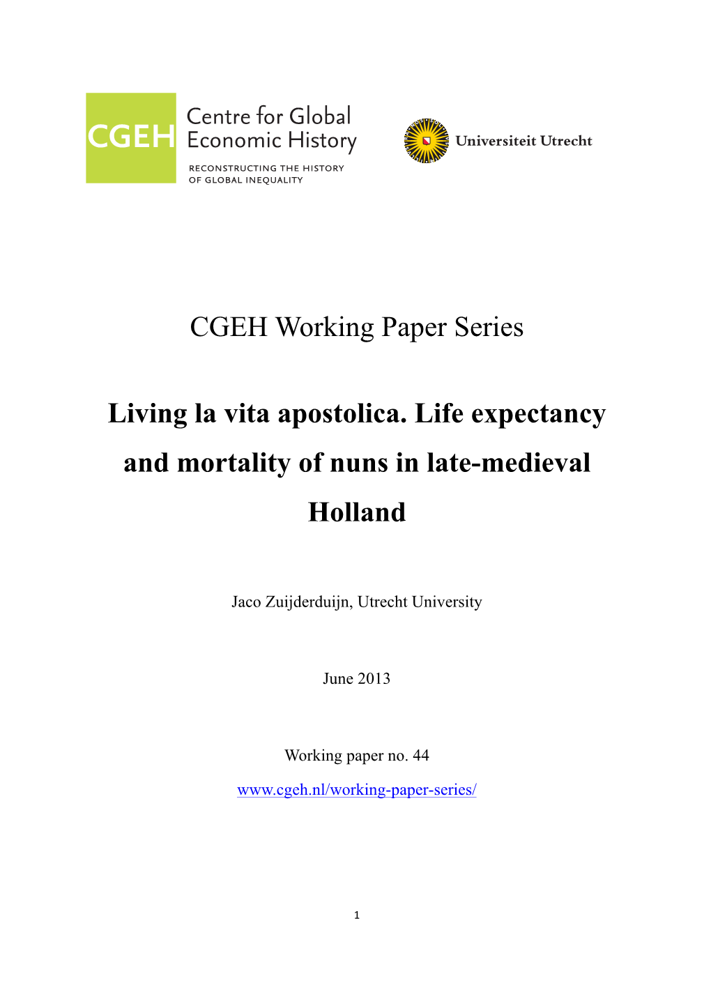 CGEH Working Paper Series Living La Vita Apostolica. Life Expectancy and Mortality of Nuns in Late-Medieval Holland