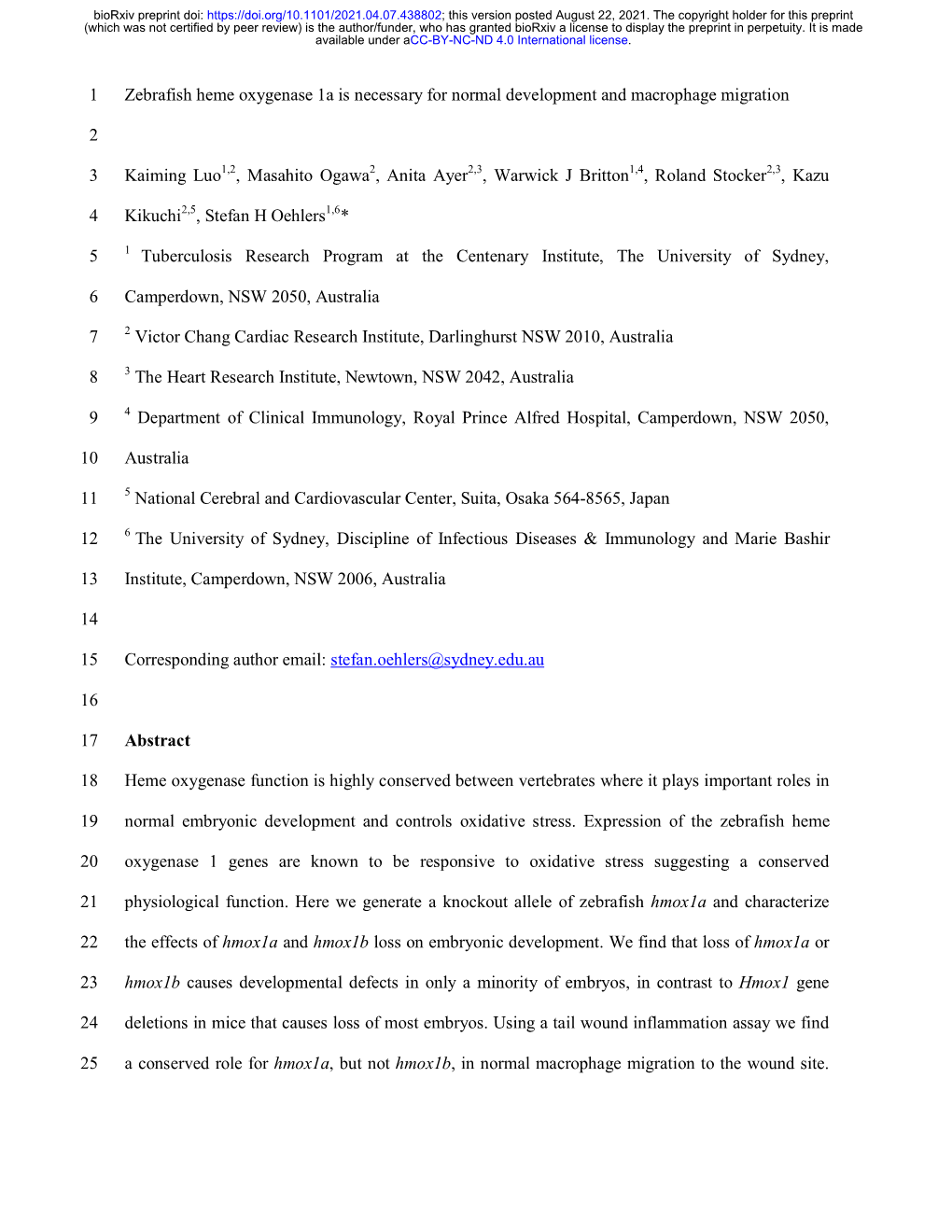 Zebrafish Heme Oxygenase 1A Is Necessary for Normal Development and Macrophage Migration 1 2 Kaiming Luo1,2, Masahito Ogawa2, An