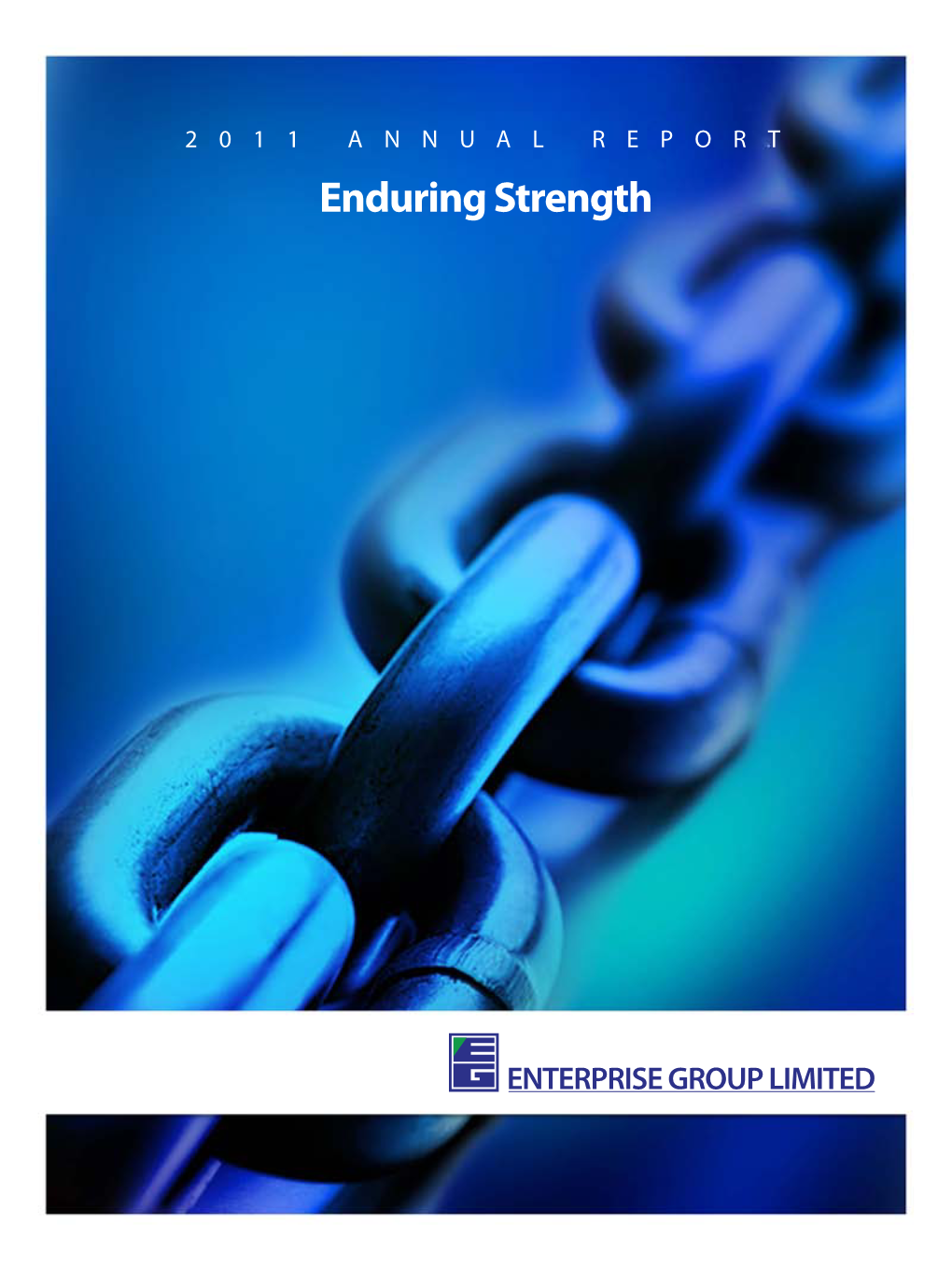 2011 ANNUAL REPORT Enduring Strength Enduring Strength