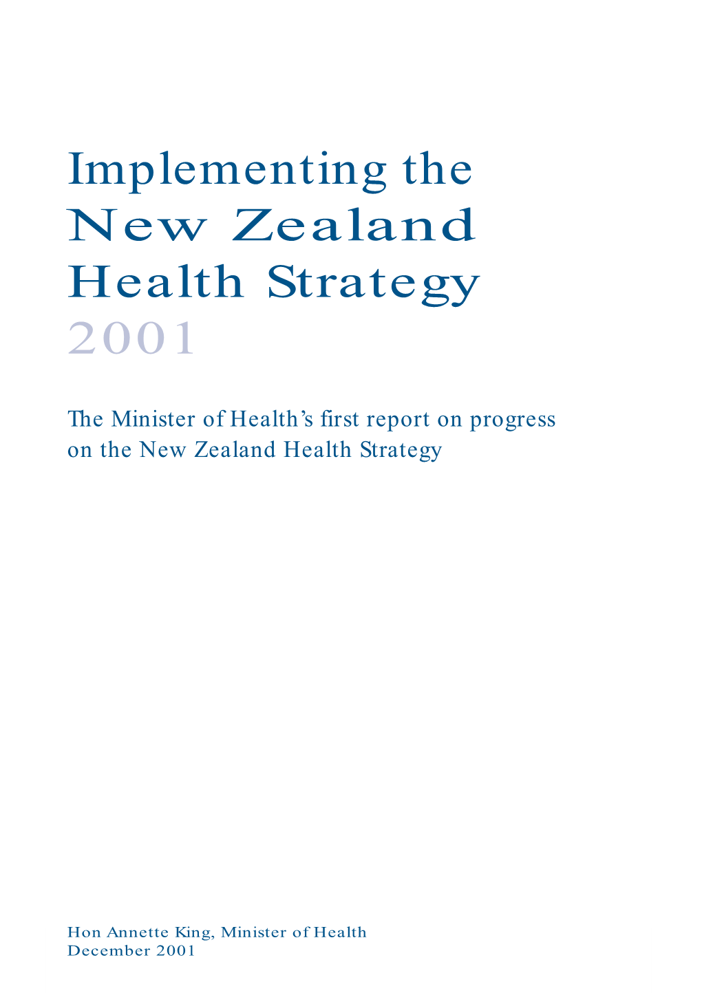 Implementing the New Zealand Health Strategy 2001